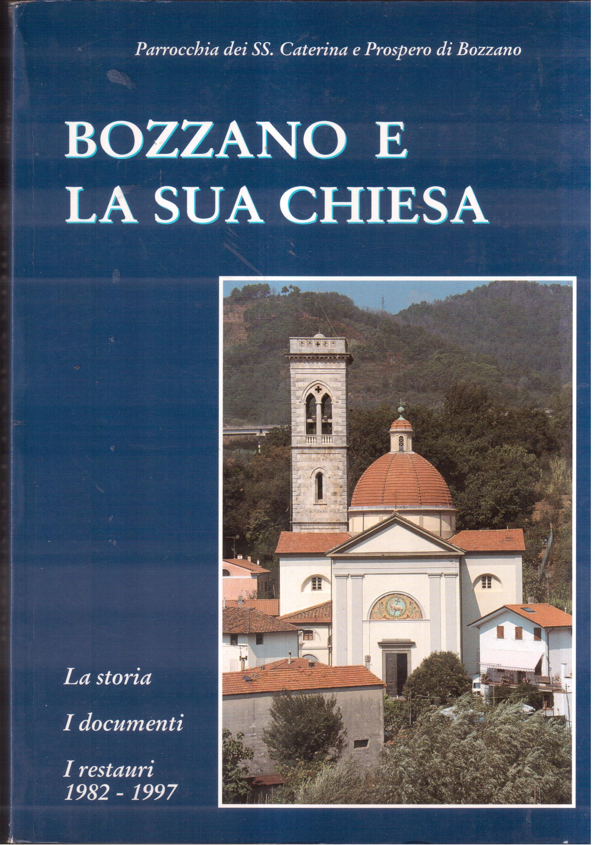 Bozzano e la sua chiesa La storia - I documenti …