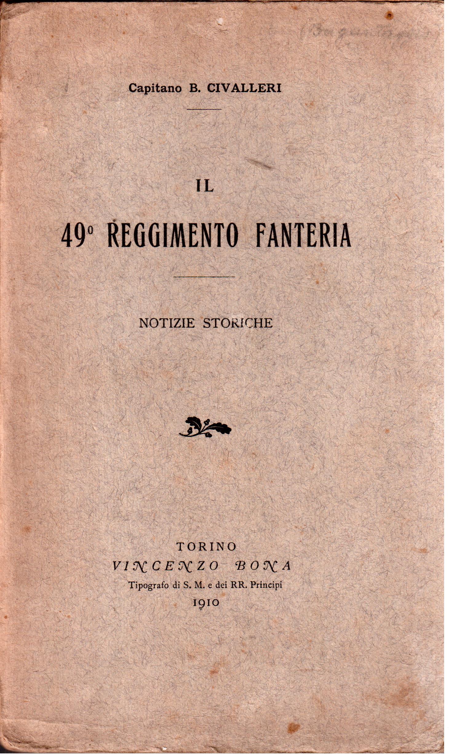 Capitano B. Civalleri- Il 49° Reggimento Fanteria-Notizie storiche