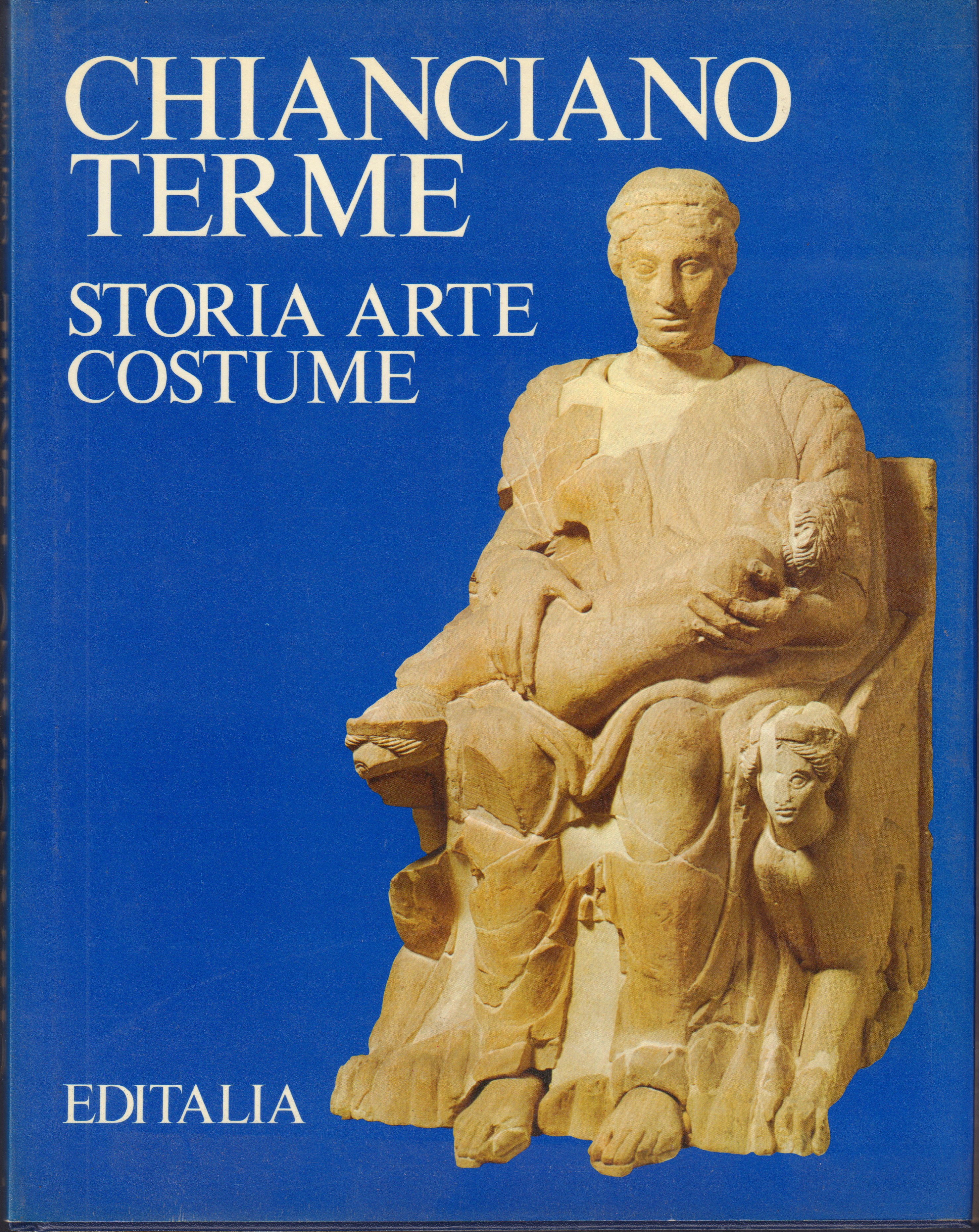 Chianciano Terme Storia Arte Costume