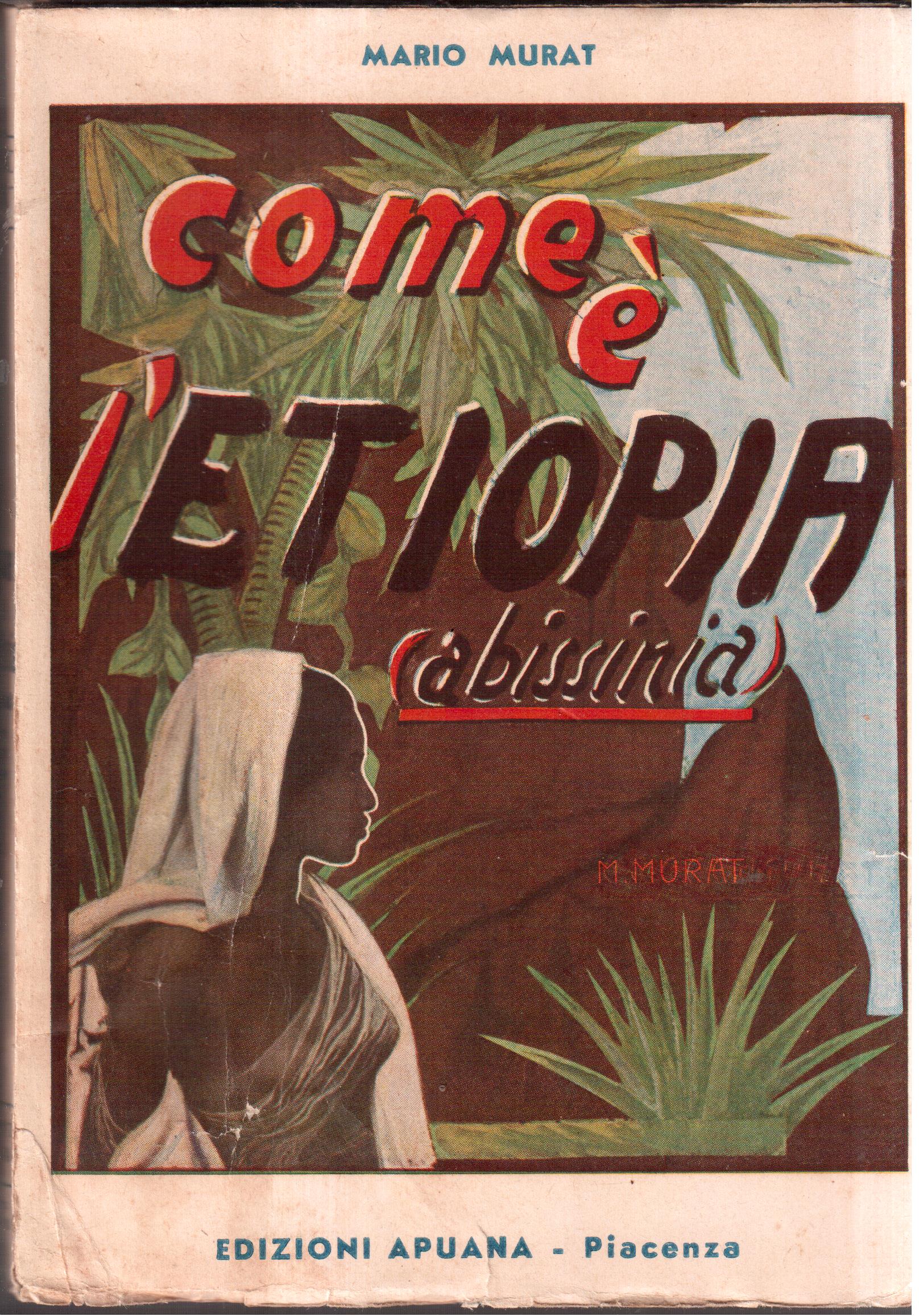 Come è l' Etiopia ( Abissinia )