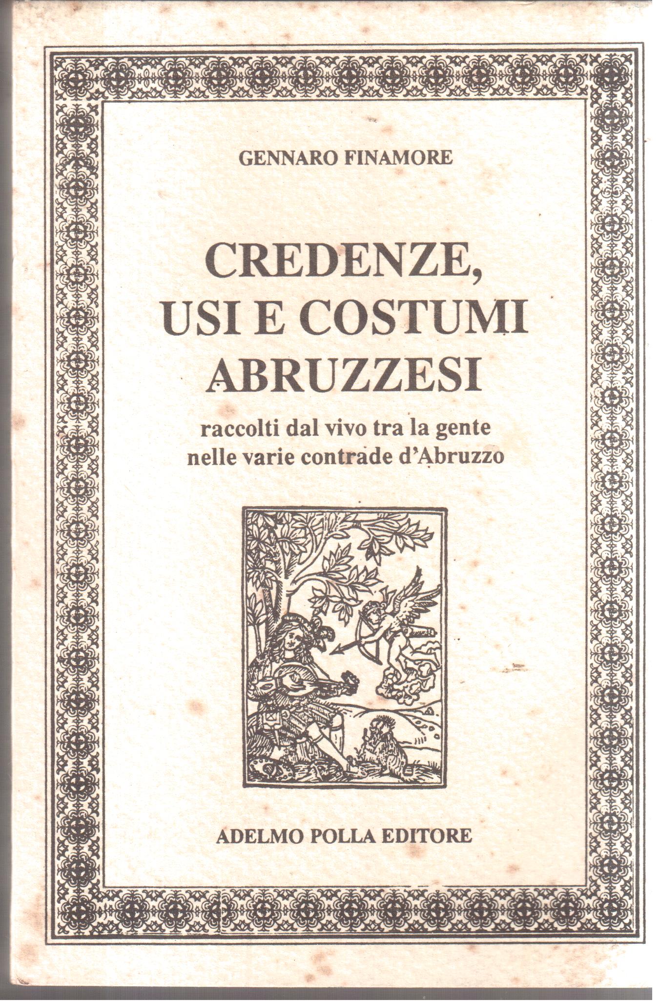 Credenze, usi e costumi abruzzesi raccolti dal vivo tra la …