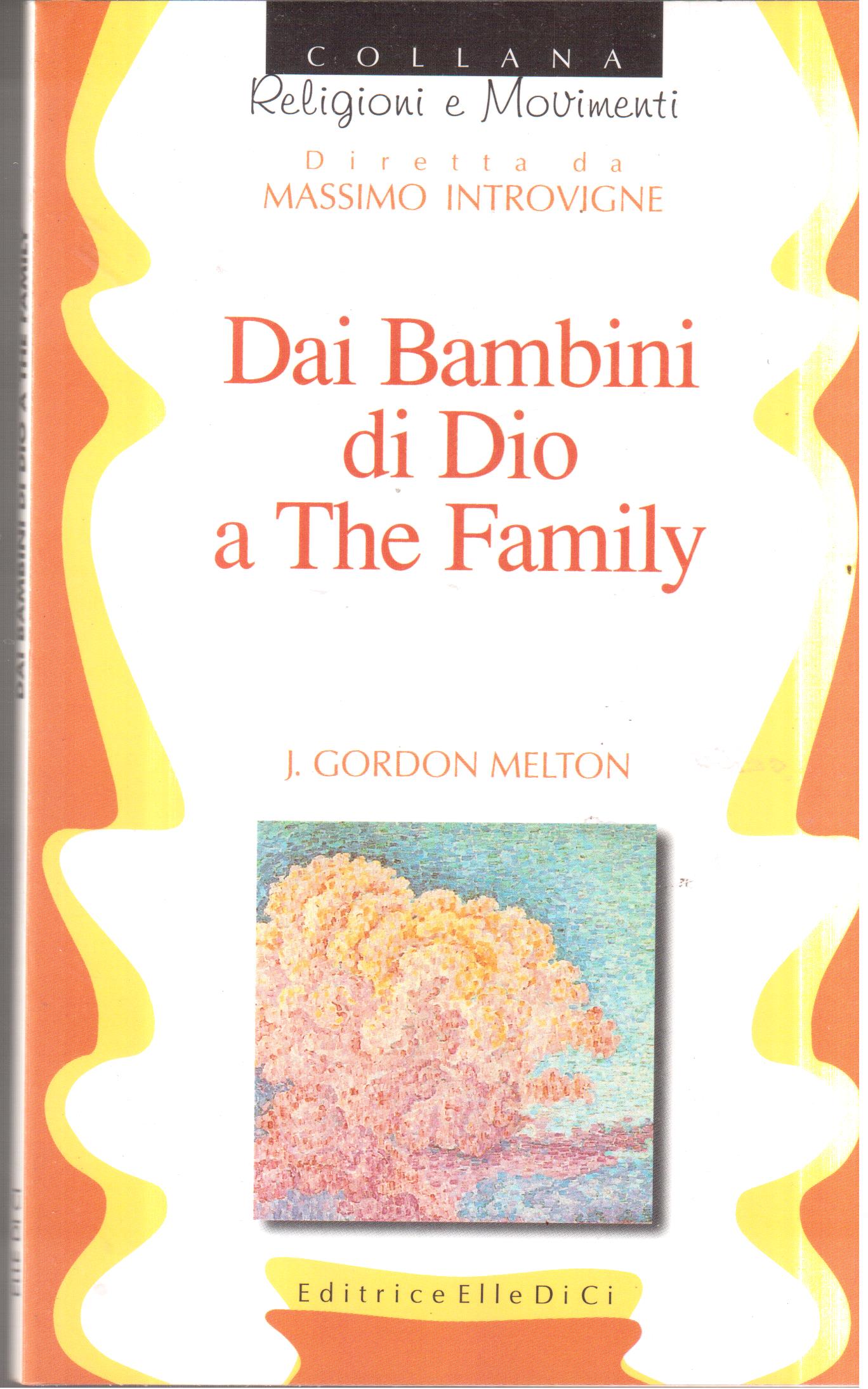 Dai Bambini di Dio a The family