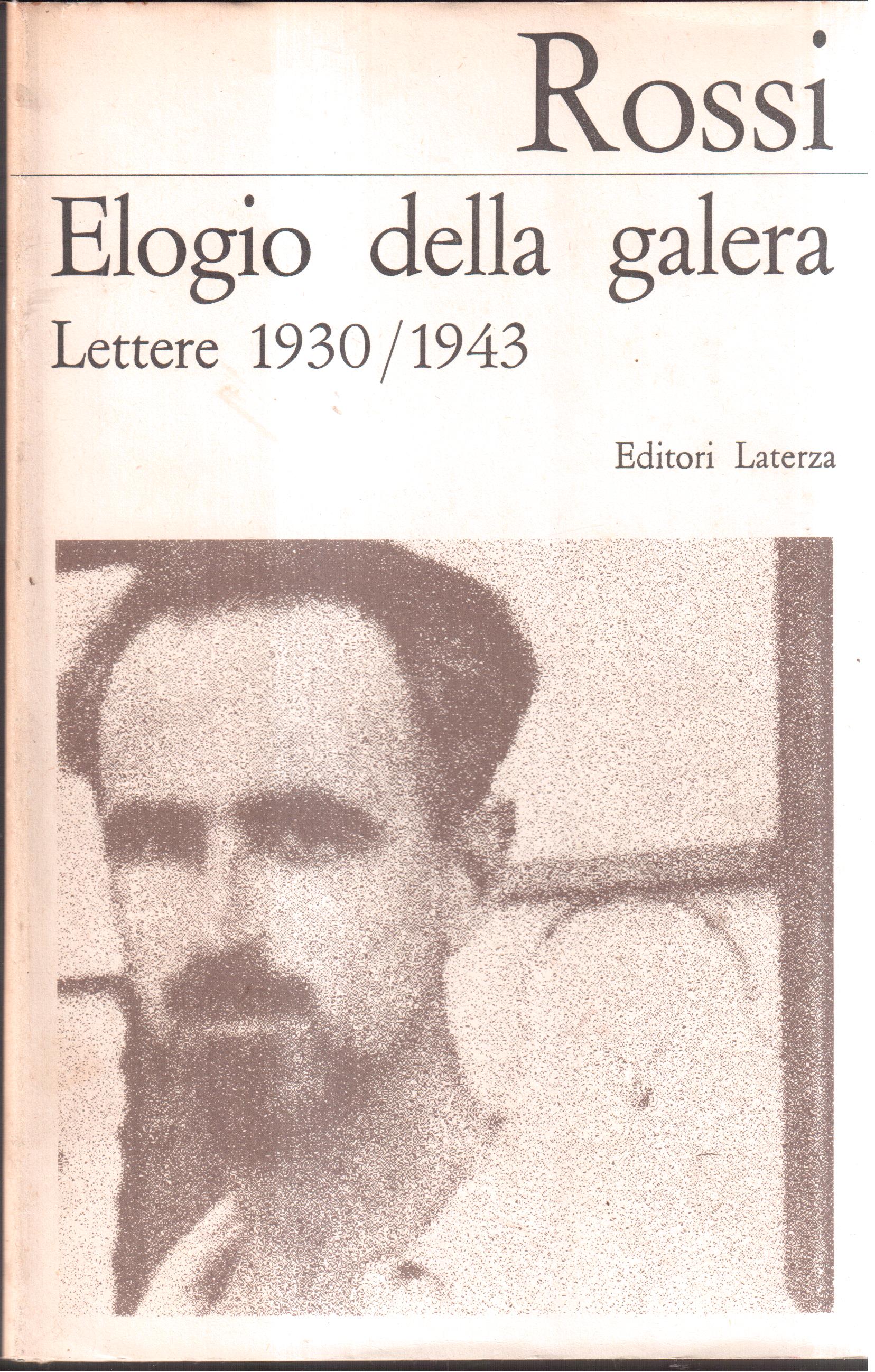 Elogio della galera Lettere 1930/1943 - a cura di Manlio …