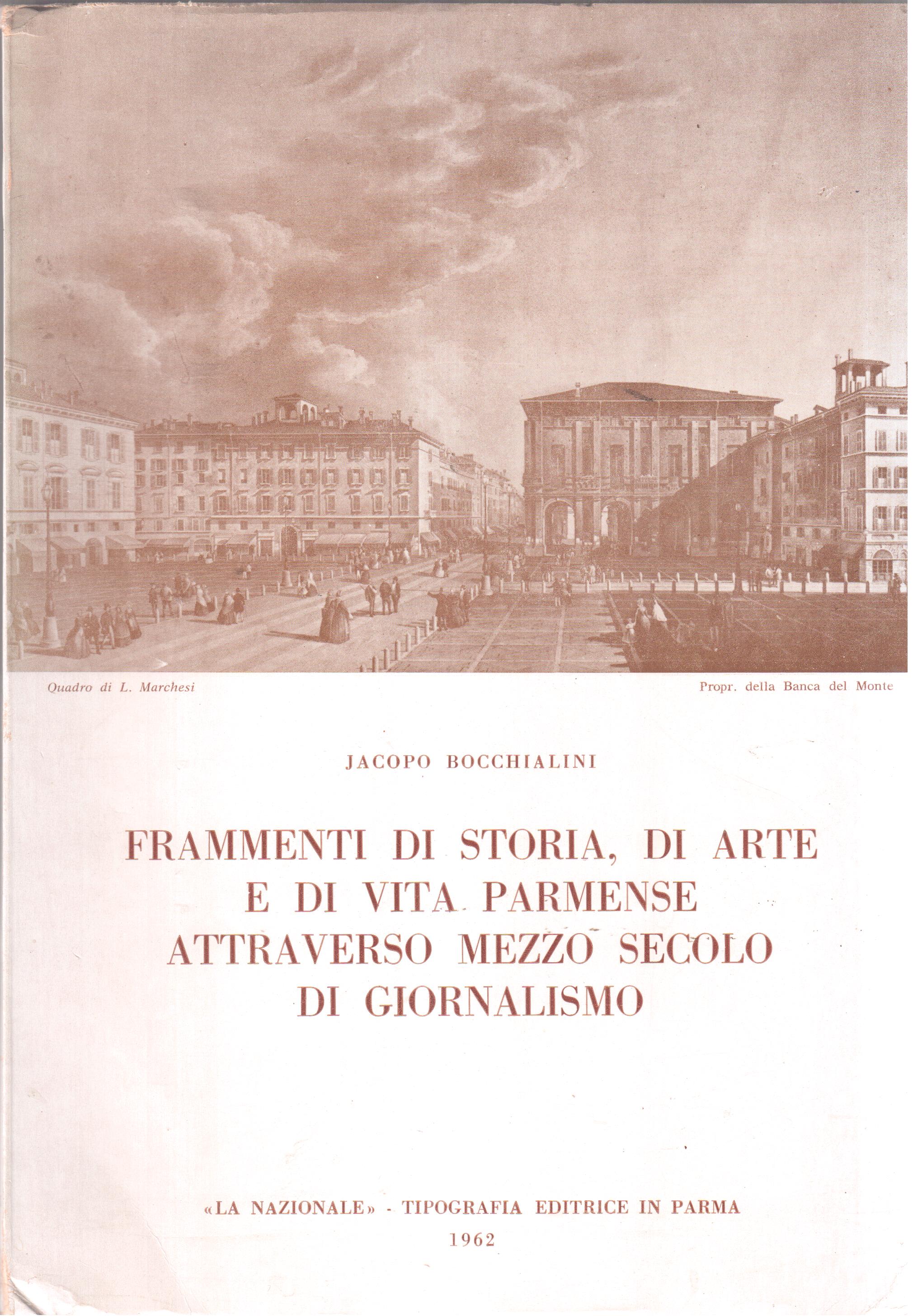 Frammenti di storia, di arte e di vita parmense attraverso …