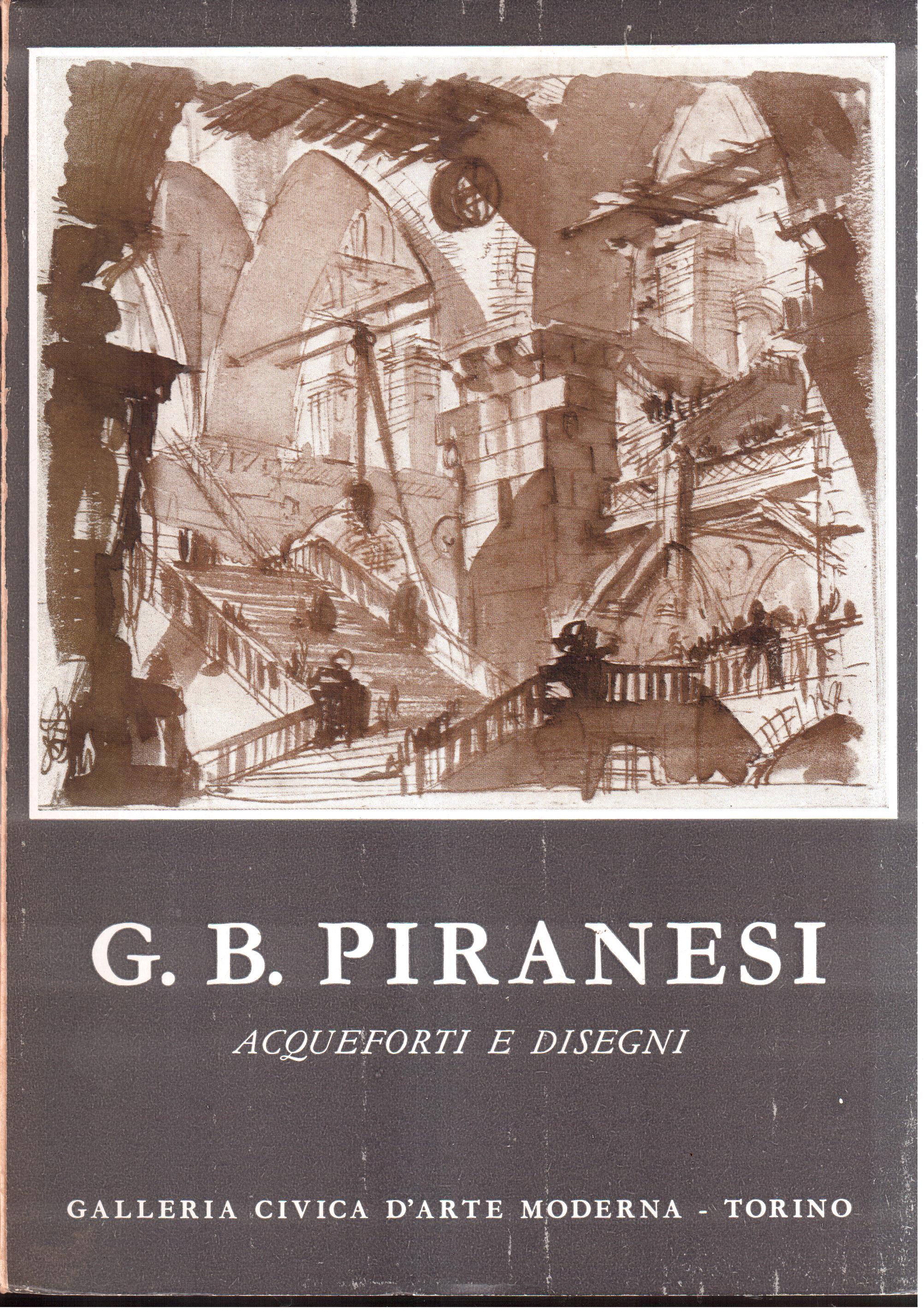 G.B. Piranesi- Acqueforti e Disegni