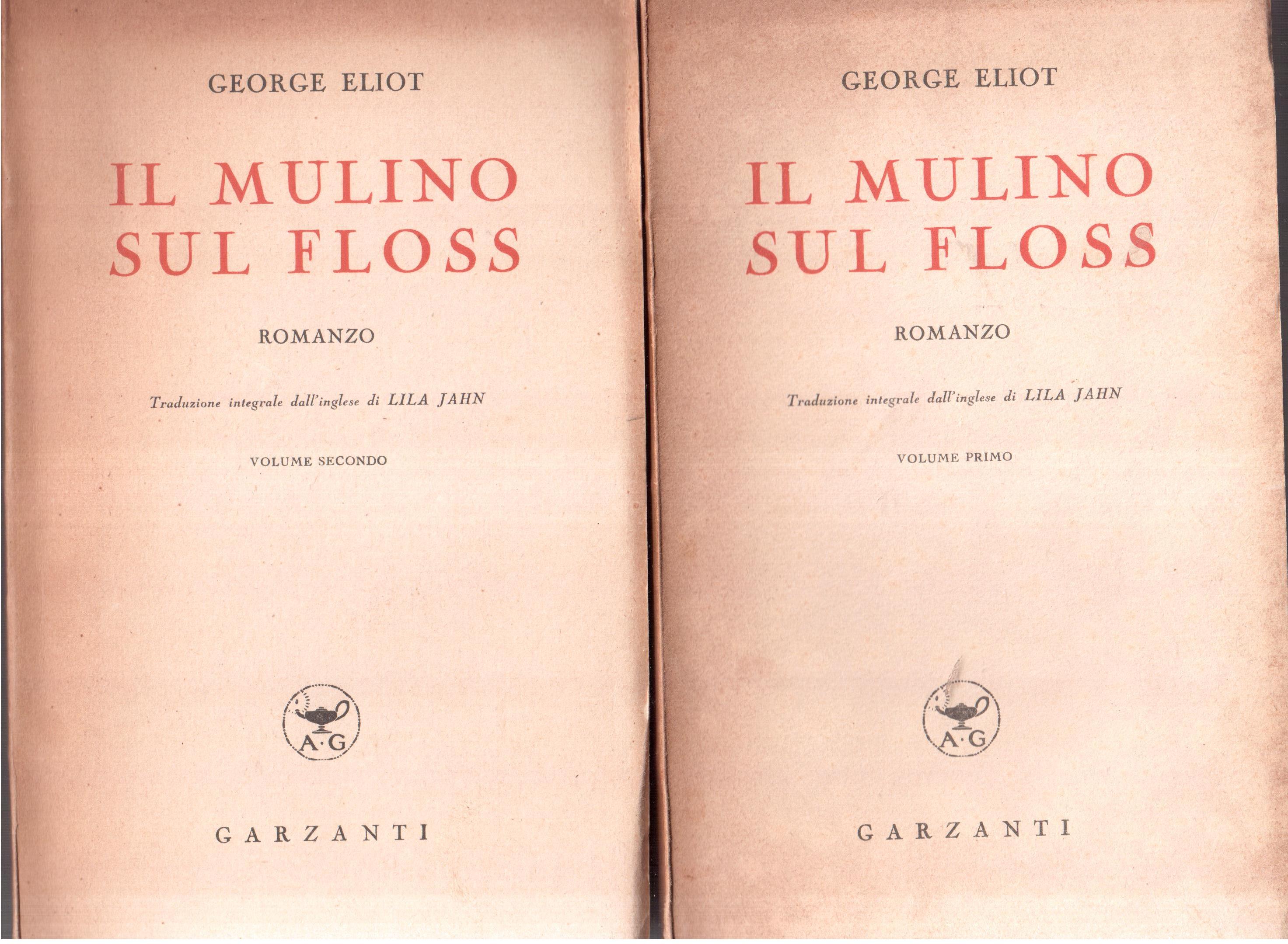 George Eliot- Il mulino sul Floss- 2 volumi