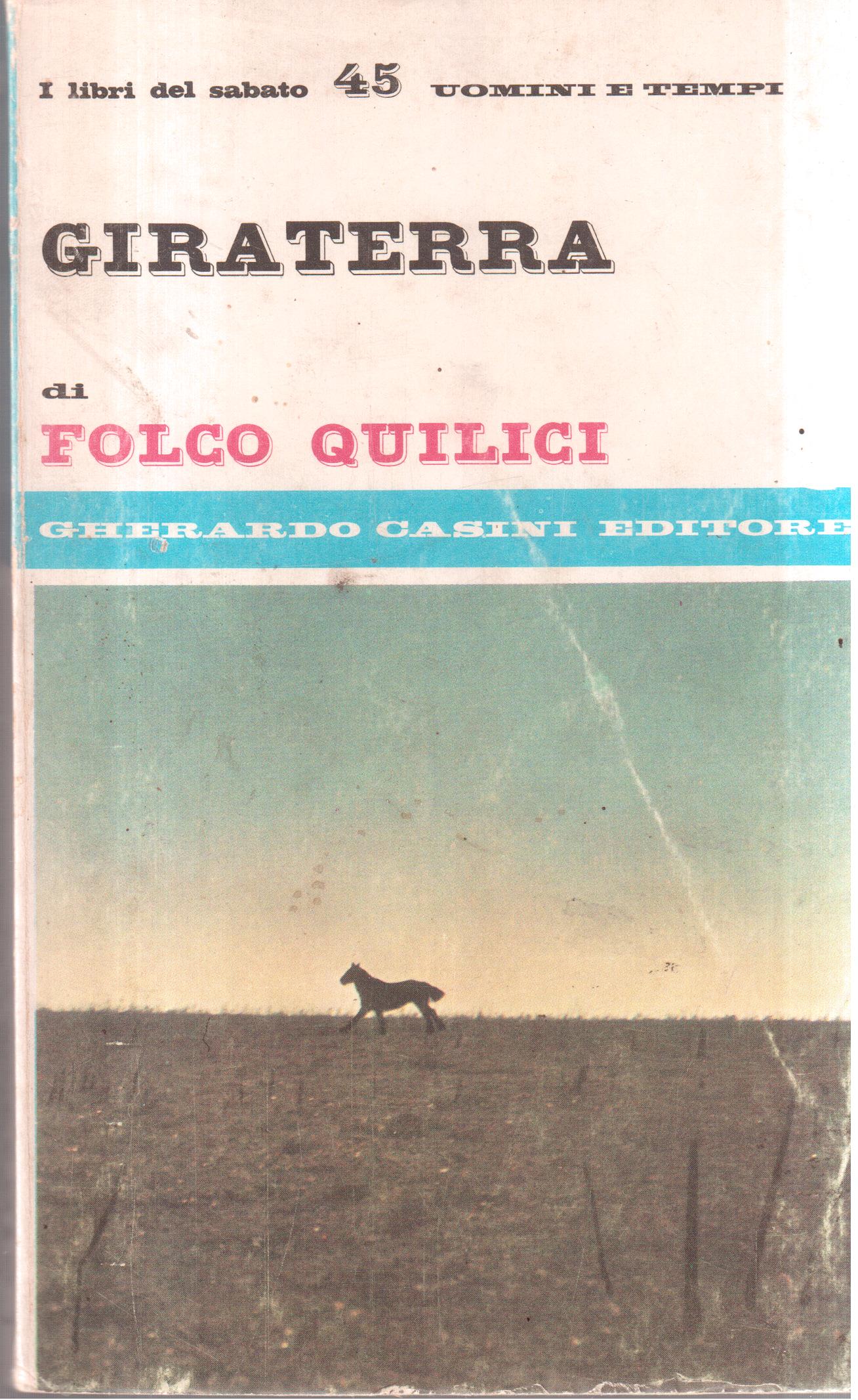 Giraterra Appunti d'avventure e esperienze in tre continenti