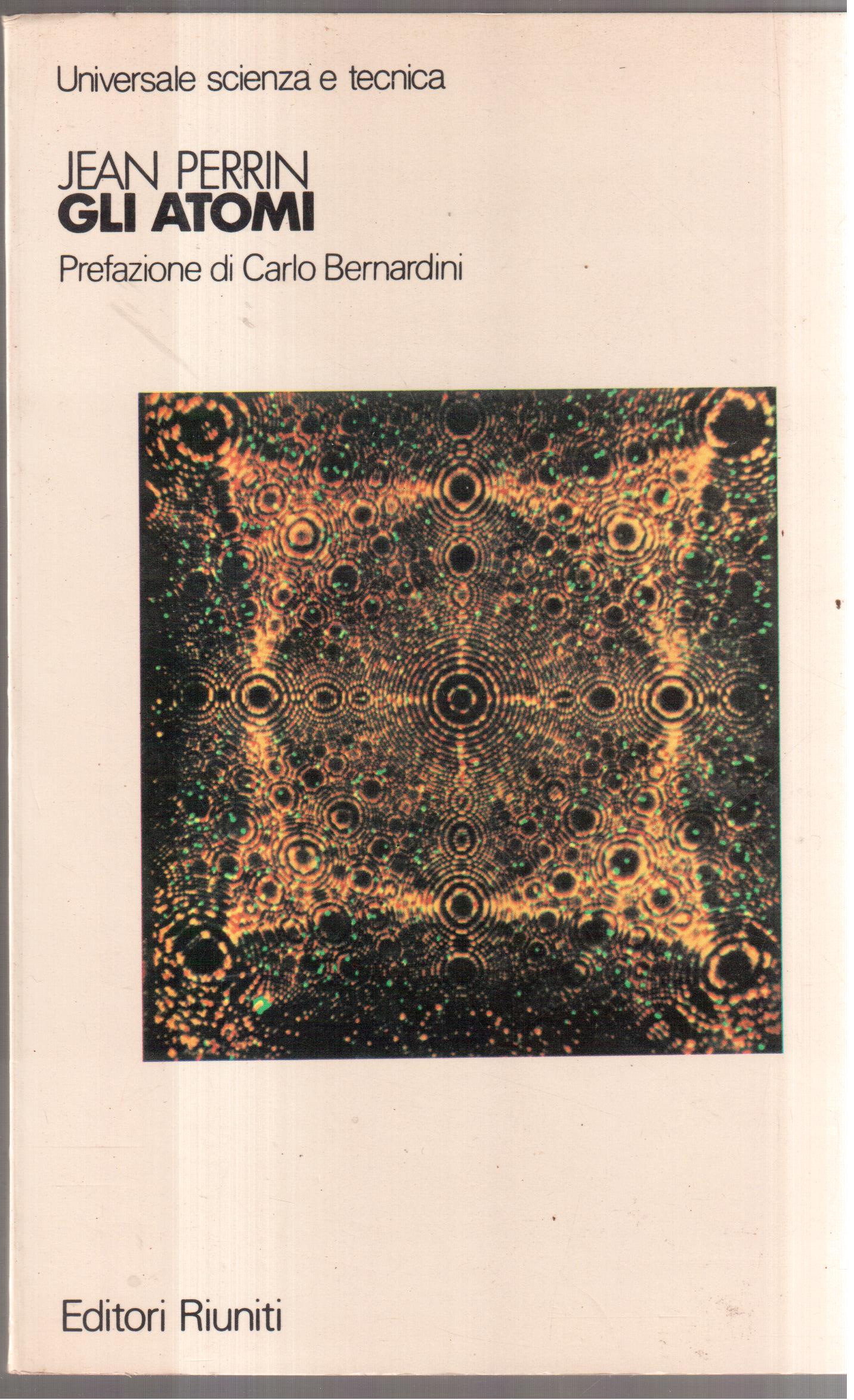 Gli atomi - Prefazione di Carlo Bernardini