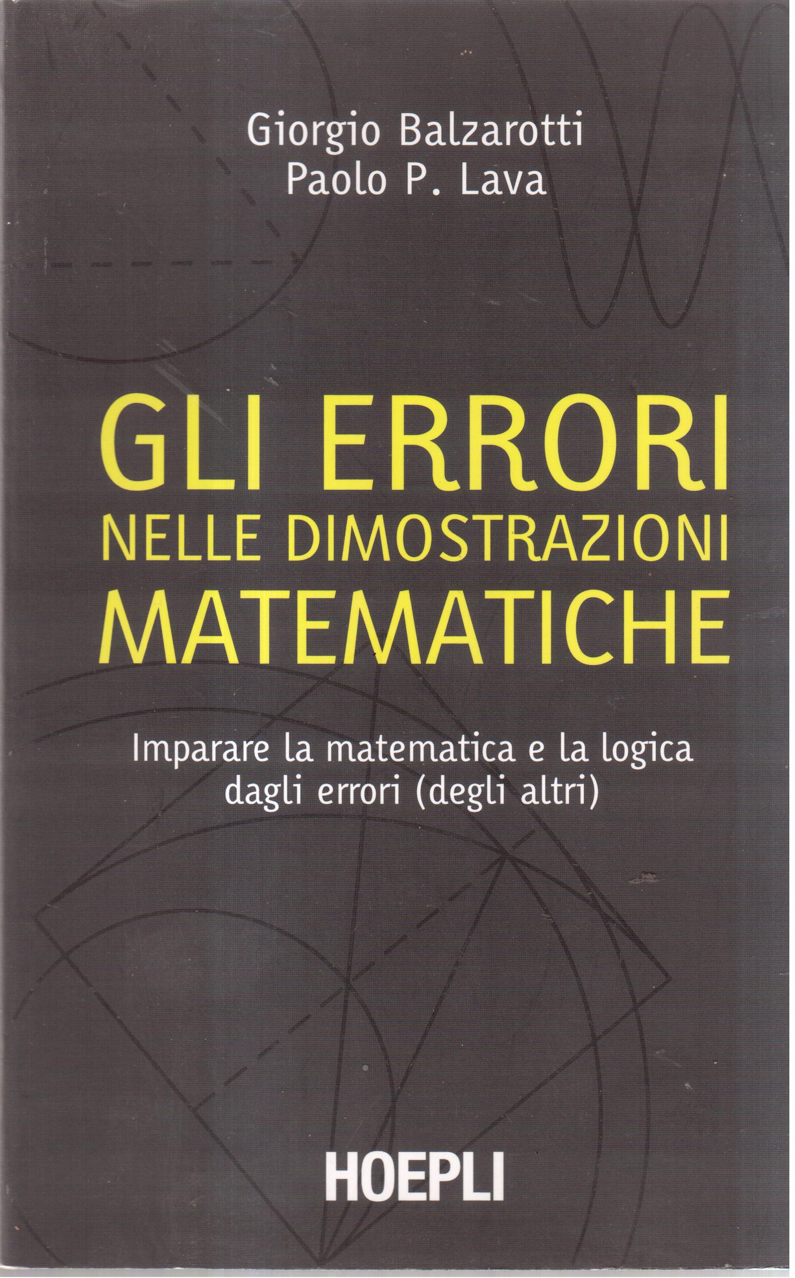 Gli errori nelle dimostrazioni matematiche. Imparare la matematica e la …