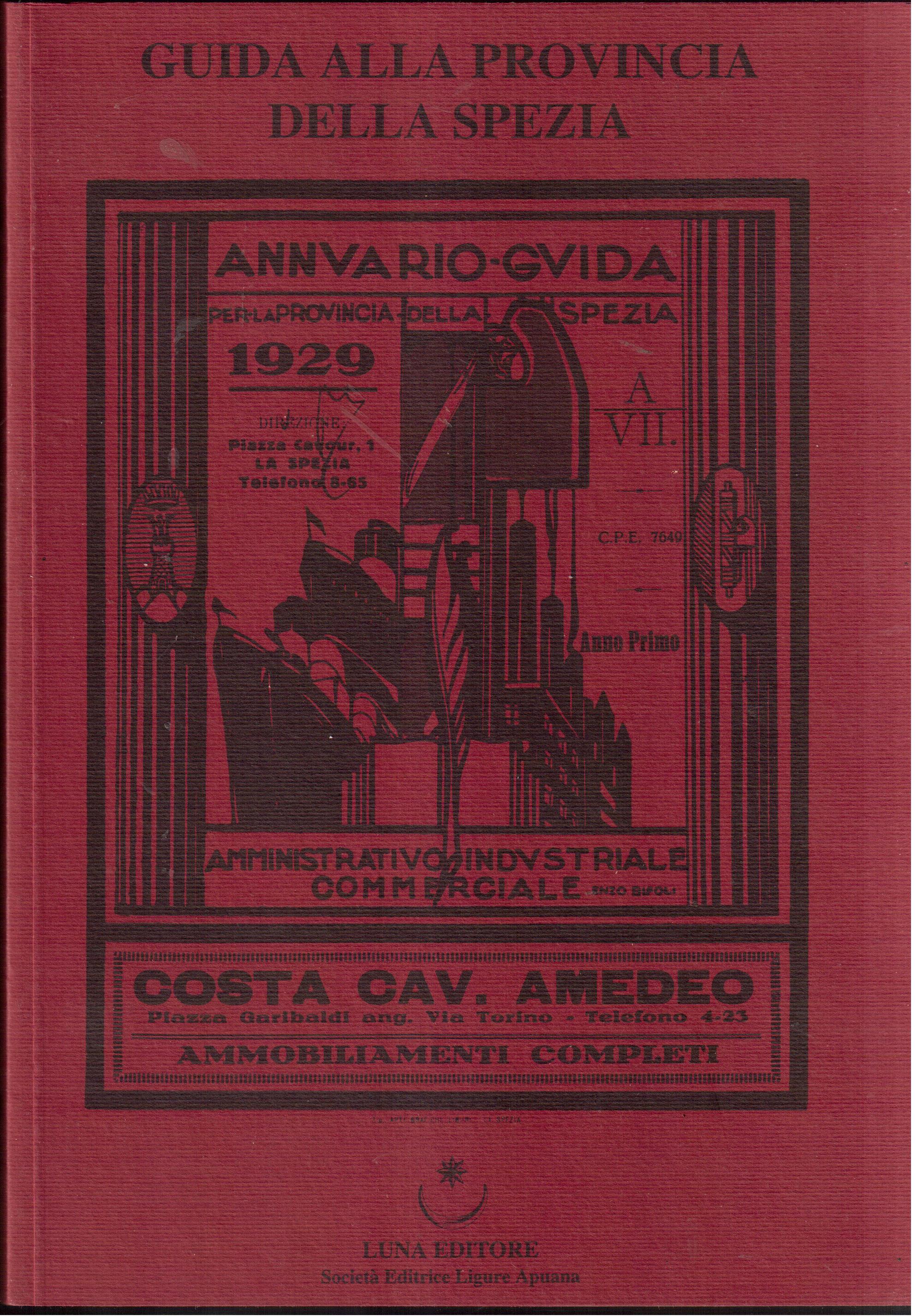 Guida alla provincia della Spezia 1929- Copia anastatica