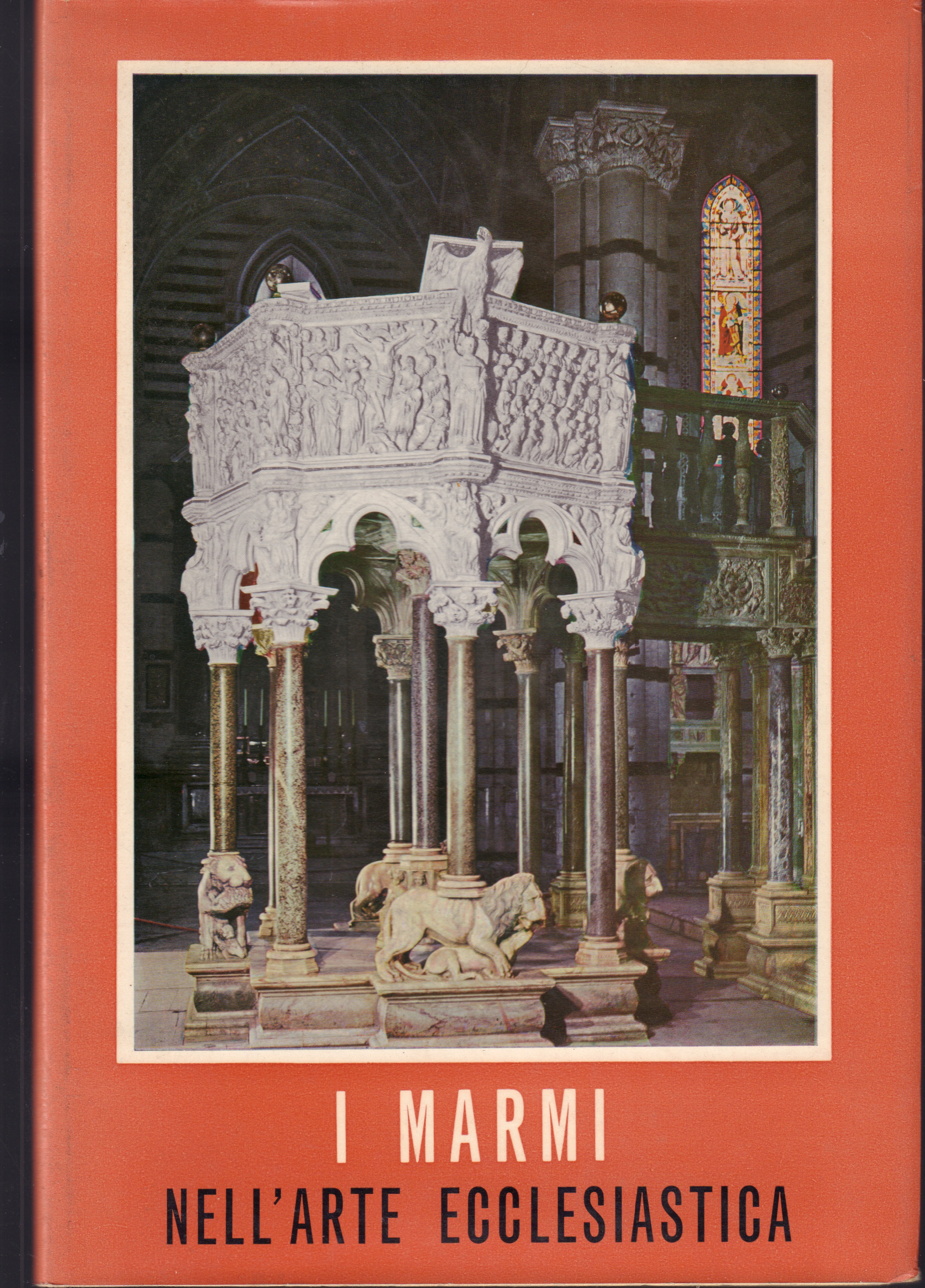 I marmi nell'arte ecclesiastica a cura dell'Ente per la Propaganda …