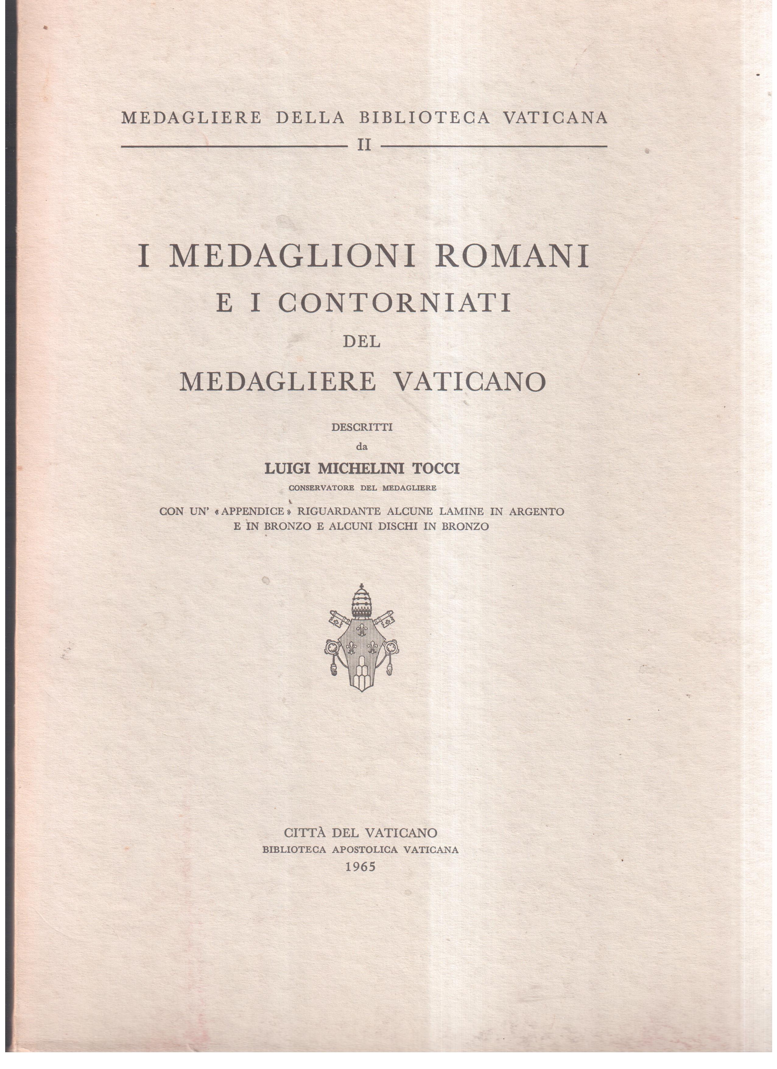 I medaglioni romani e i contornati del medagliere vaticano