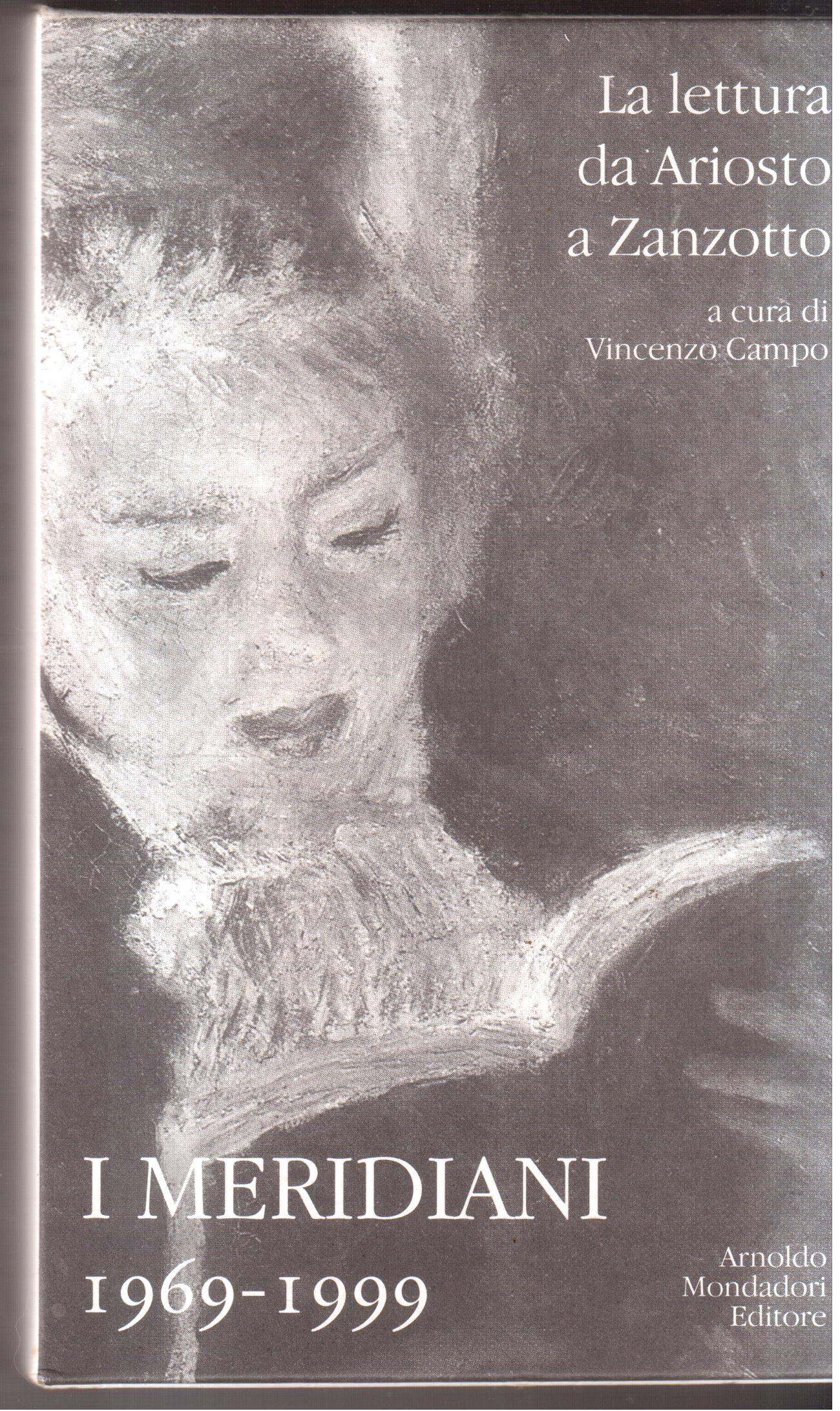 I Meridiani 1969-1999 La lettura da Ariosto a Zanzotto - …