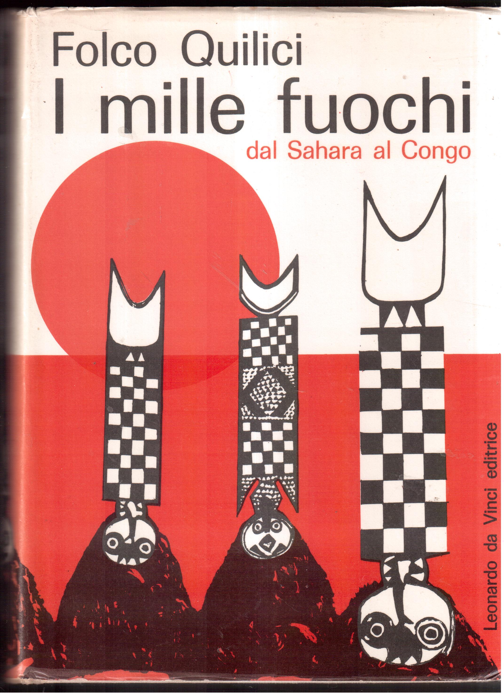 I mille fuochi Dal Sahara al Congo