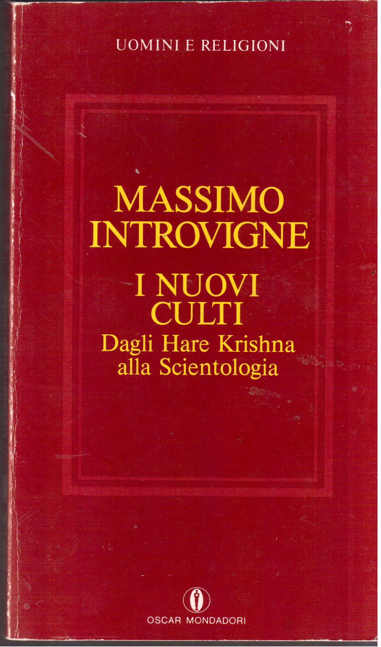 I nuovi culti Dagli Hare Krishna alla Scientologia