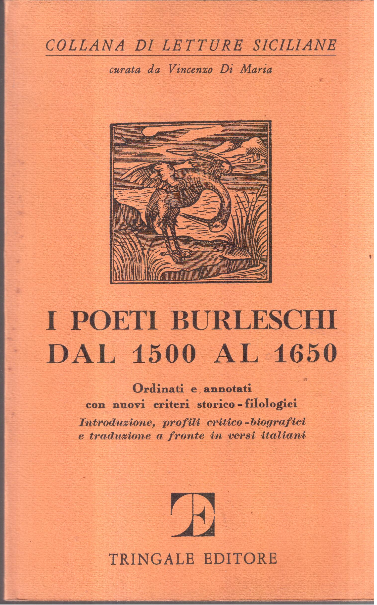 I poeti burleschi dal 1500 al 1650 Ordinati e annotati …