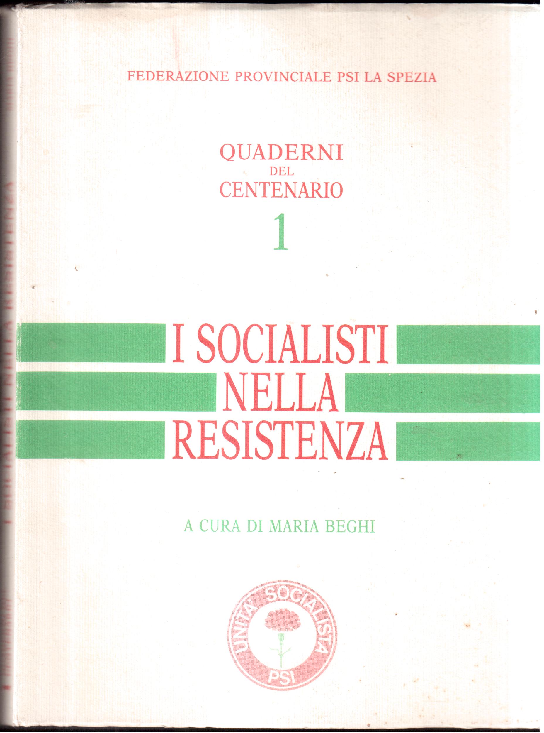 I Socialisti nella Resistenza- Federazione Provinciale PSI La Spezia