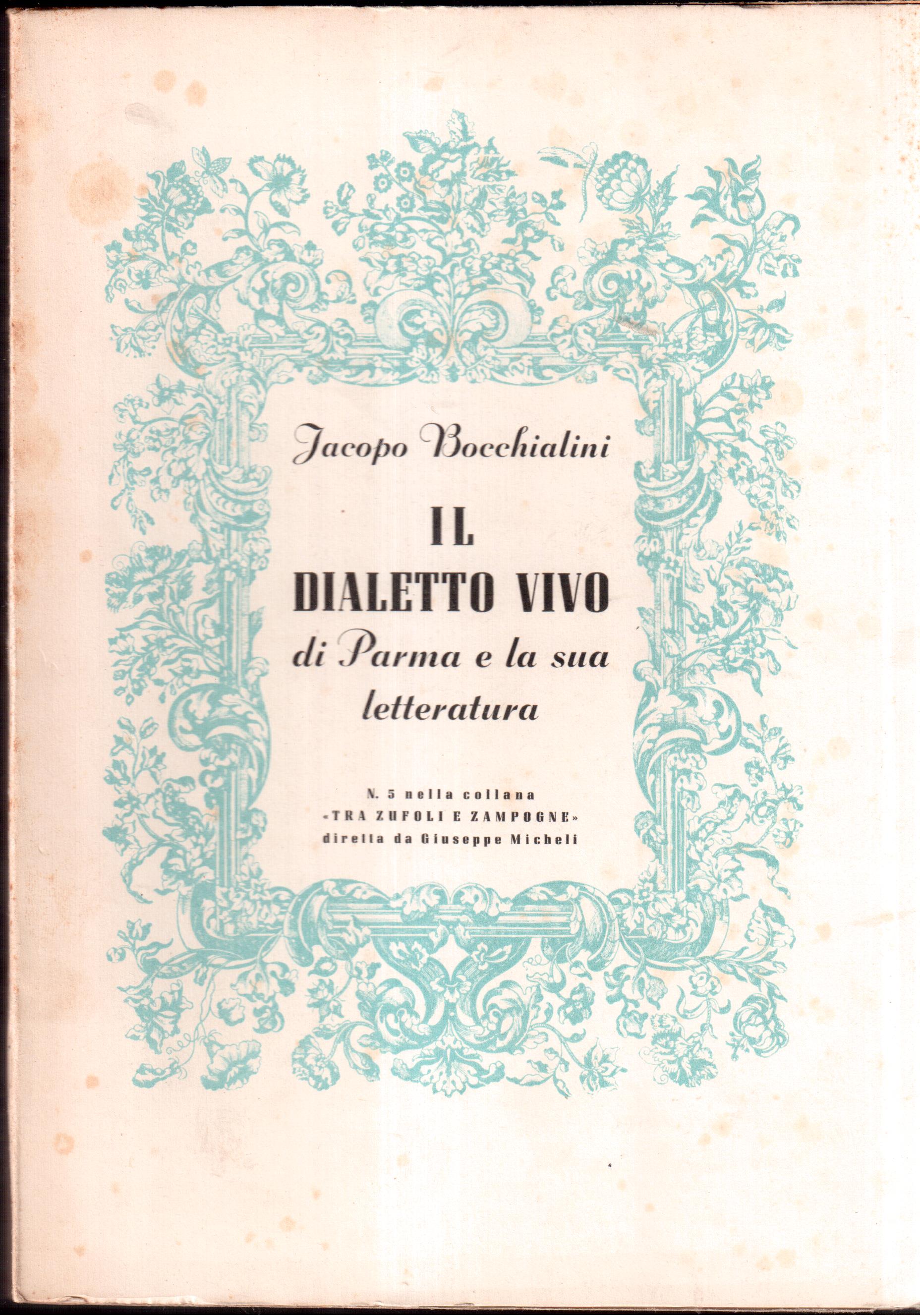 Il dialetto vivo di Parma e la sua letteratura
