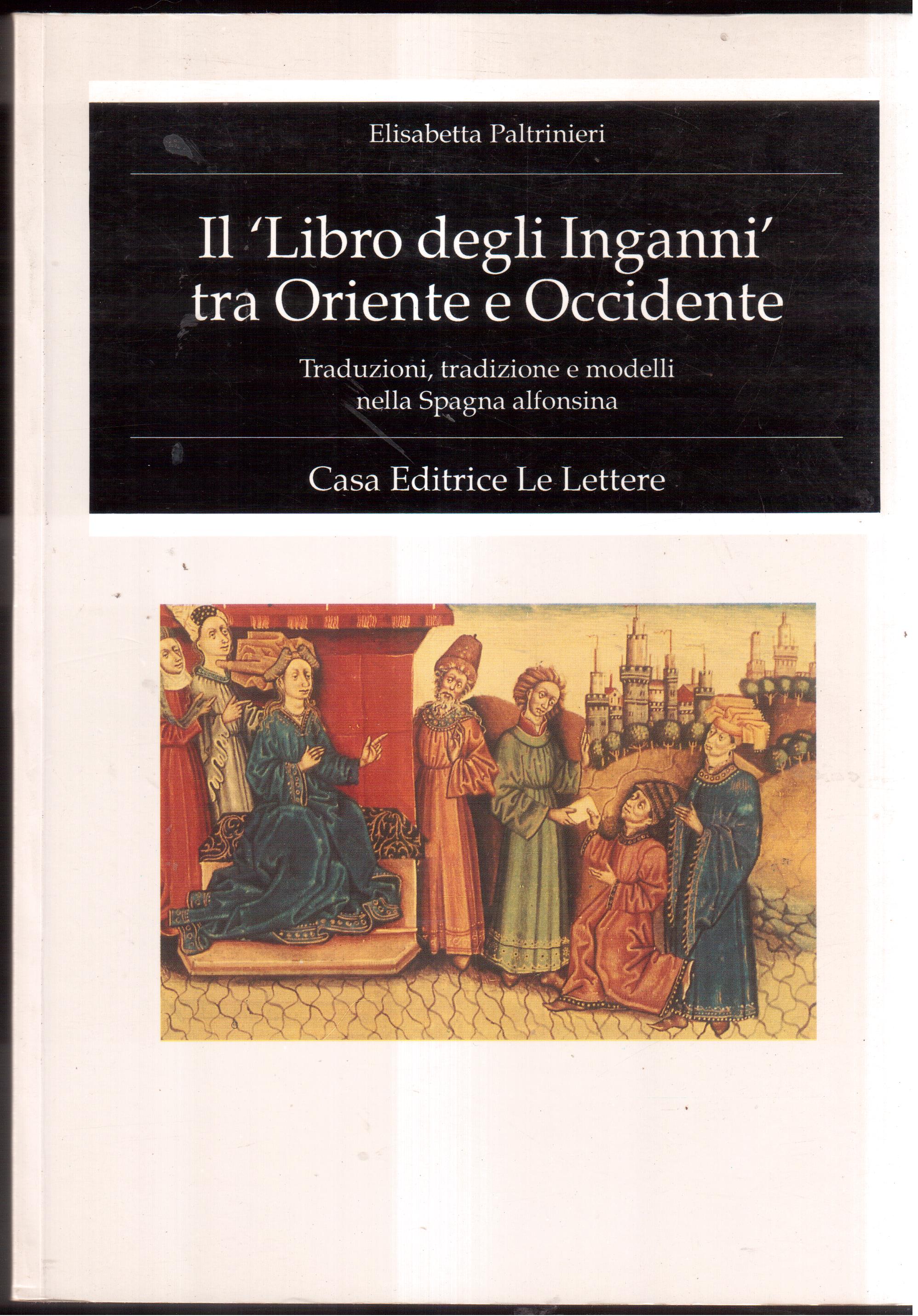 Il " Libro degli inganni " tra Oriente e Occidente …