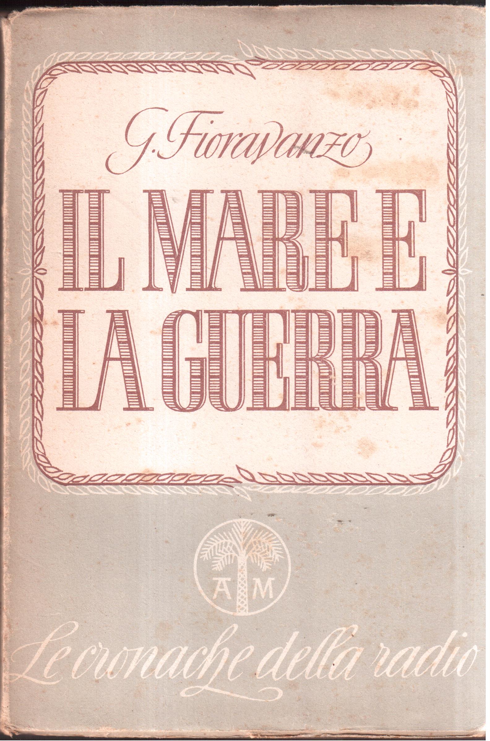Il mare e la guerra ( 10 giugno 1941-27 giugno …