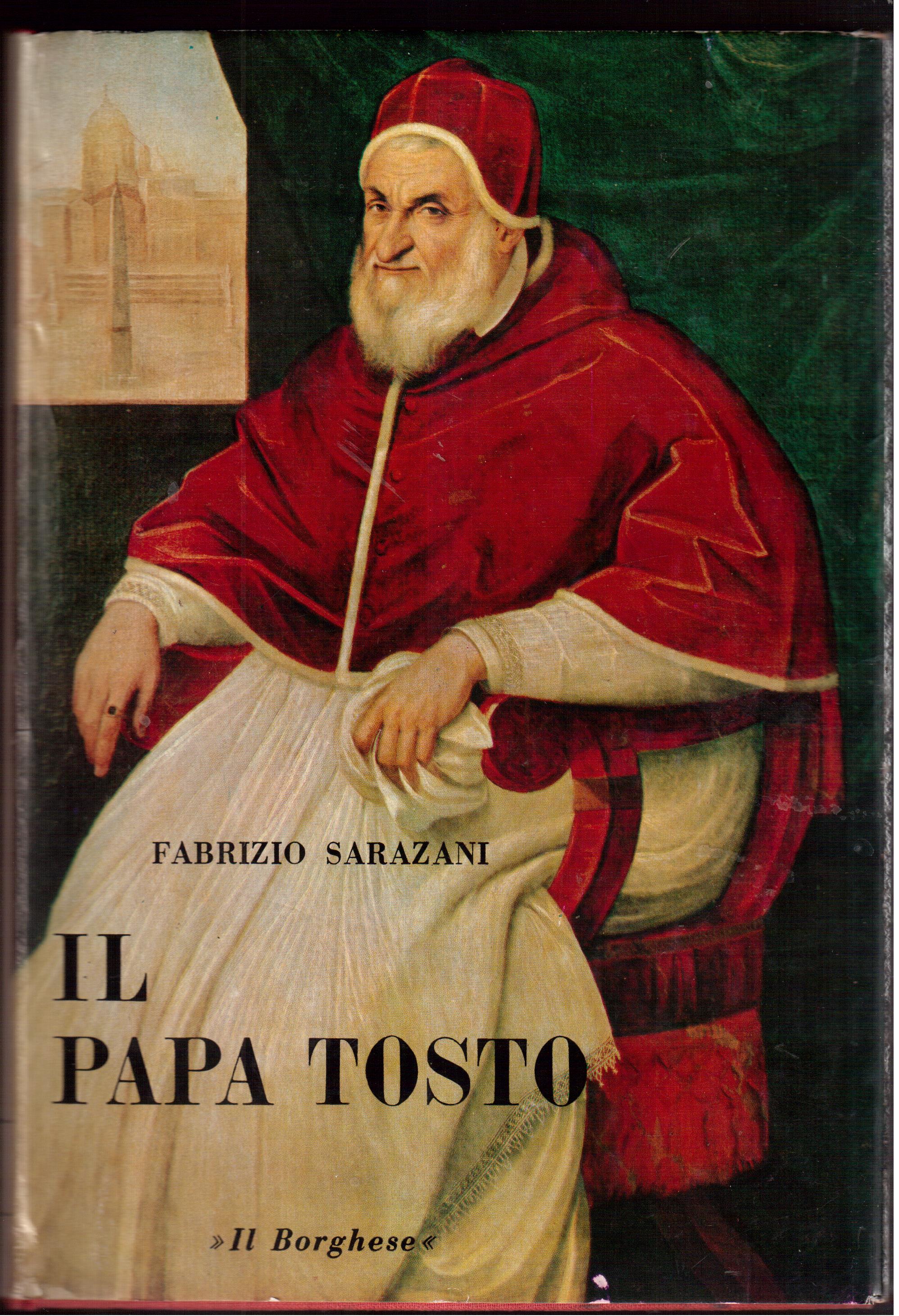 Il Papa tosto