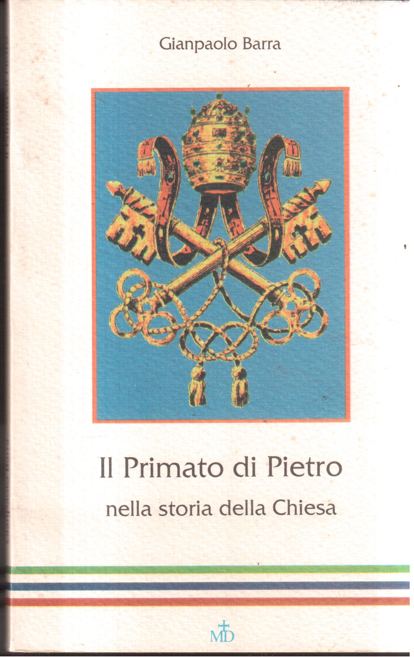 Il Primato di Pietro nella storia della Chiesa