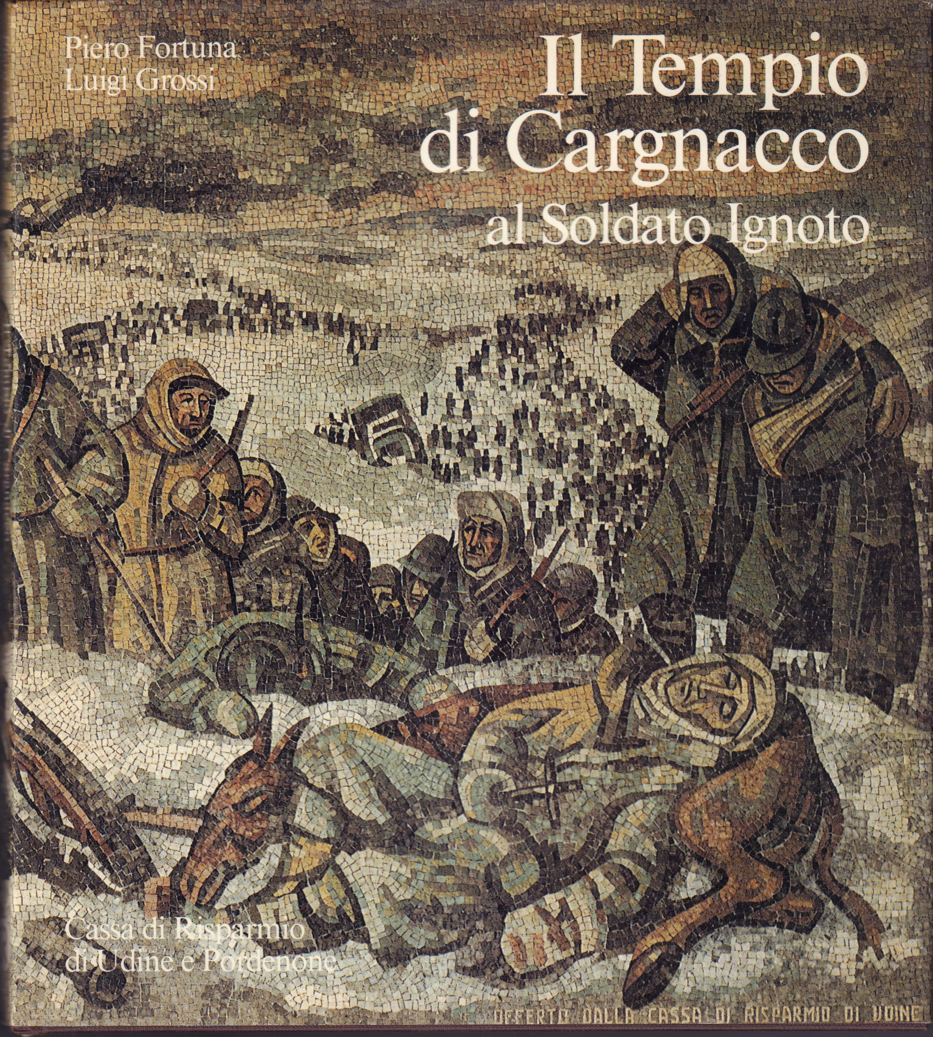 Il tempio di Cargnacco al Soldato Ignoto