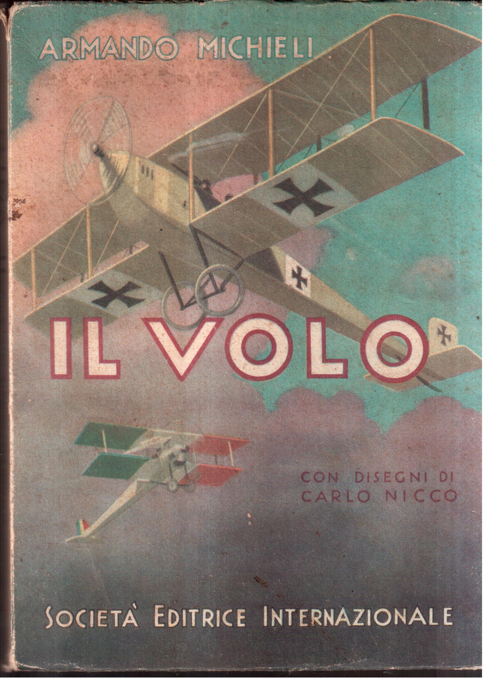 Il volo Romanzo con illustrazioni del pittore C. Nicco