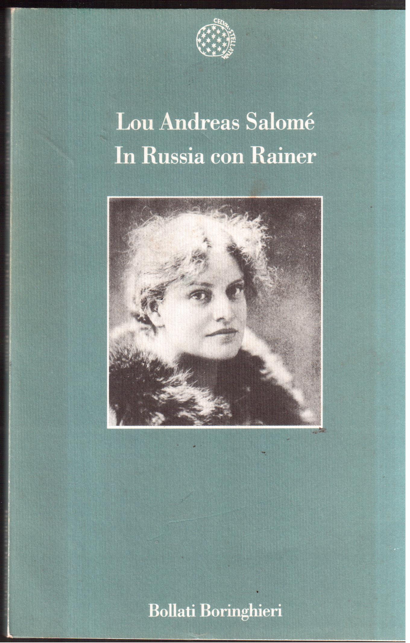 In russia con Rainer