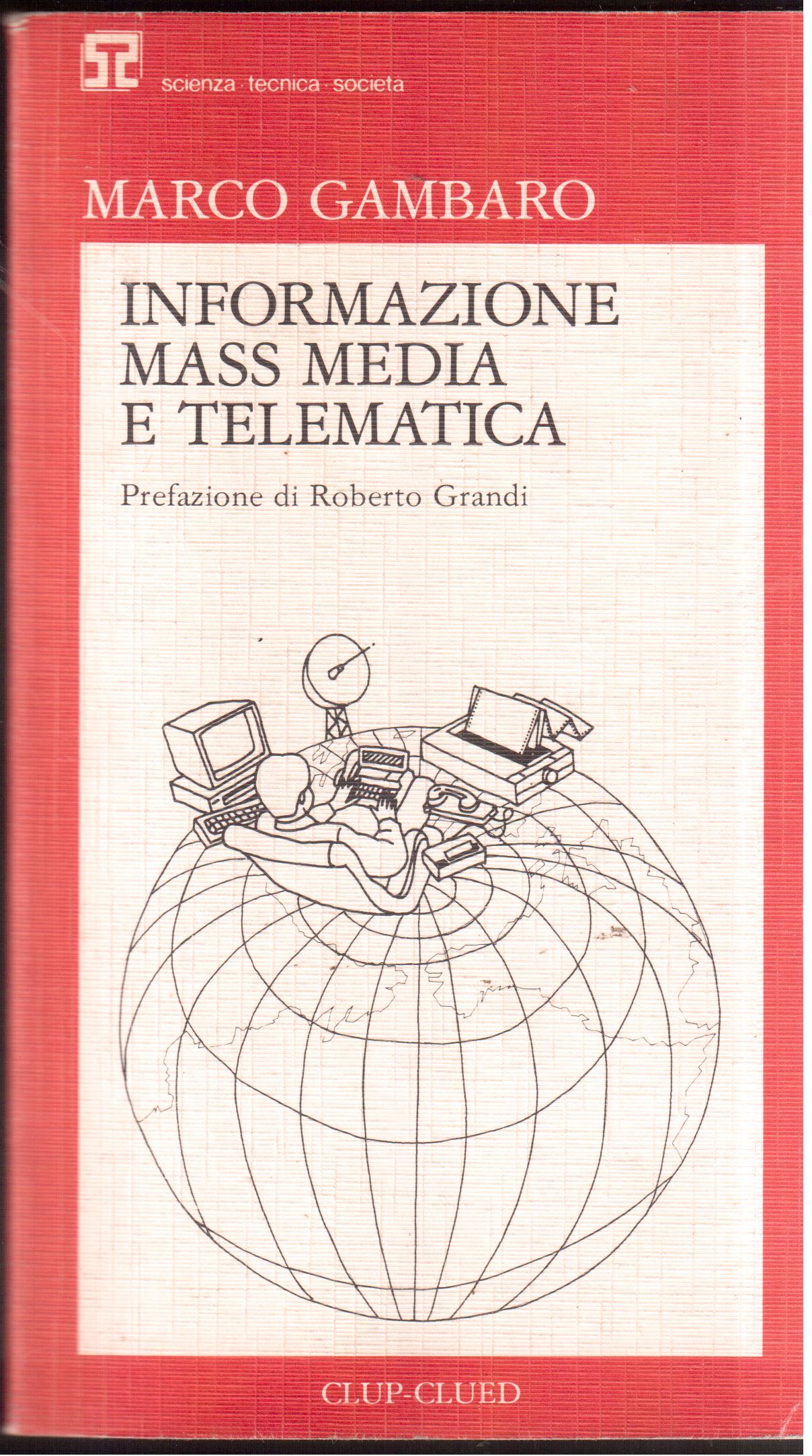 Informazione Mass Media e Telematica