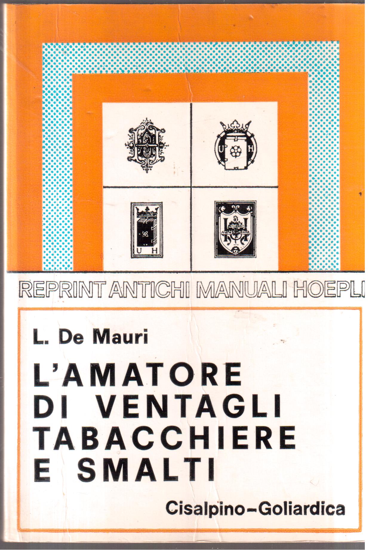 L' amatore di ventagli tabacchiere e smalti