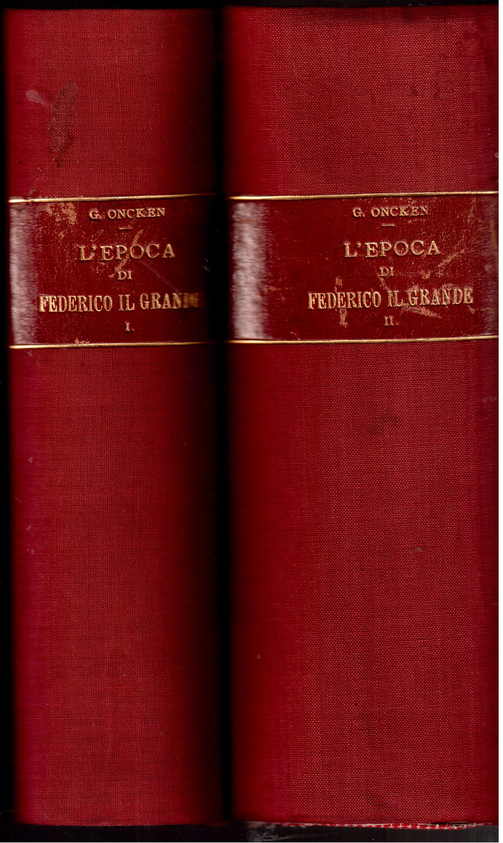 L'epoca di Federico il Grande Prima versione italiana di Paolo …
