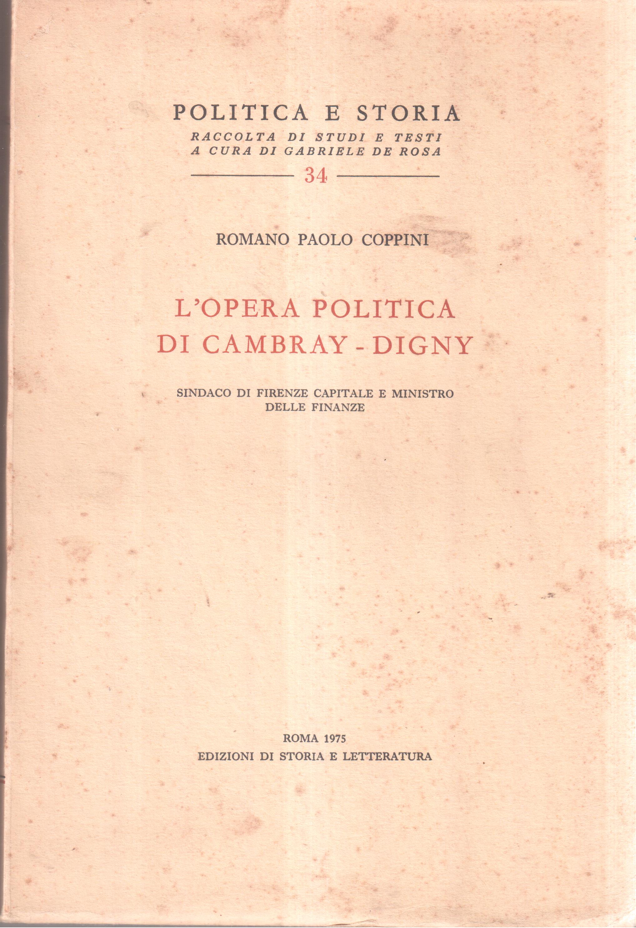 L'opera politica di Cambray - Digny Sindaco di Firenze capitale …