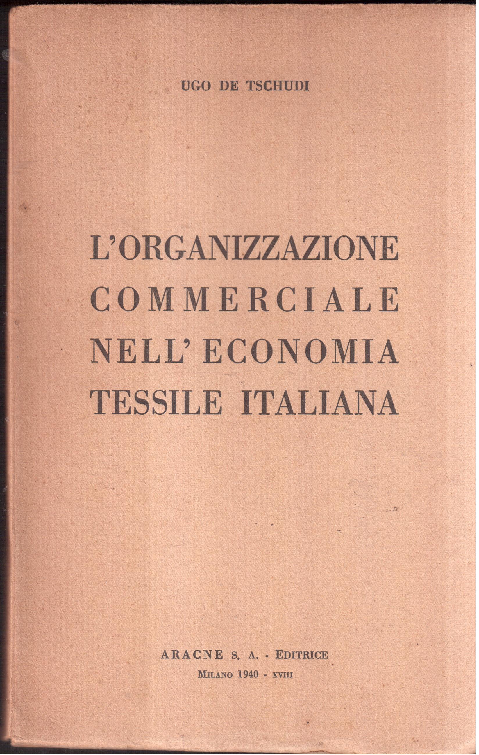 L'organizzazione commerciale nell'economia tessile italiana