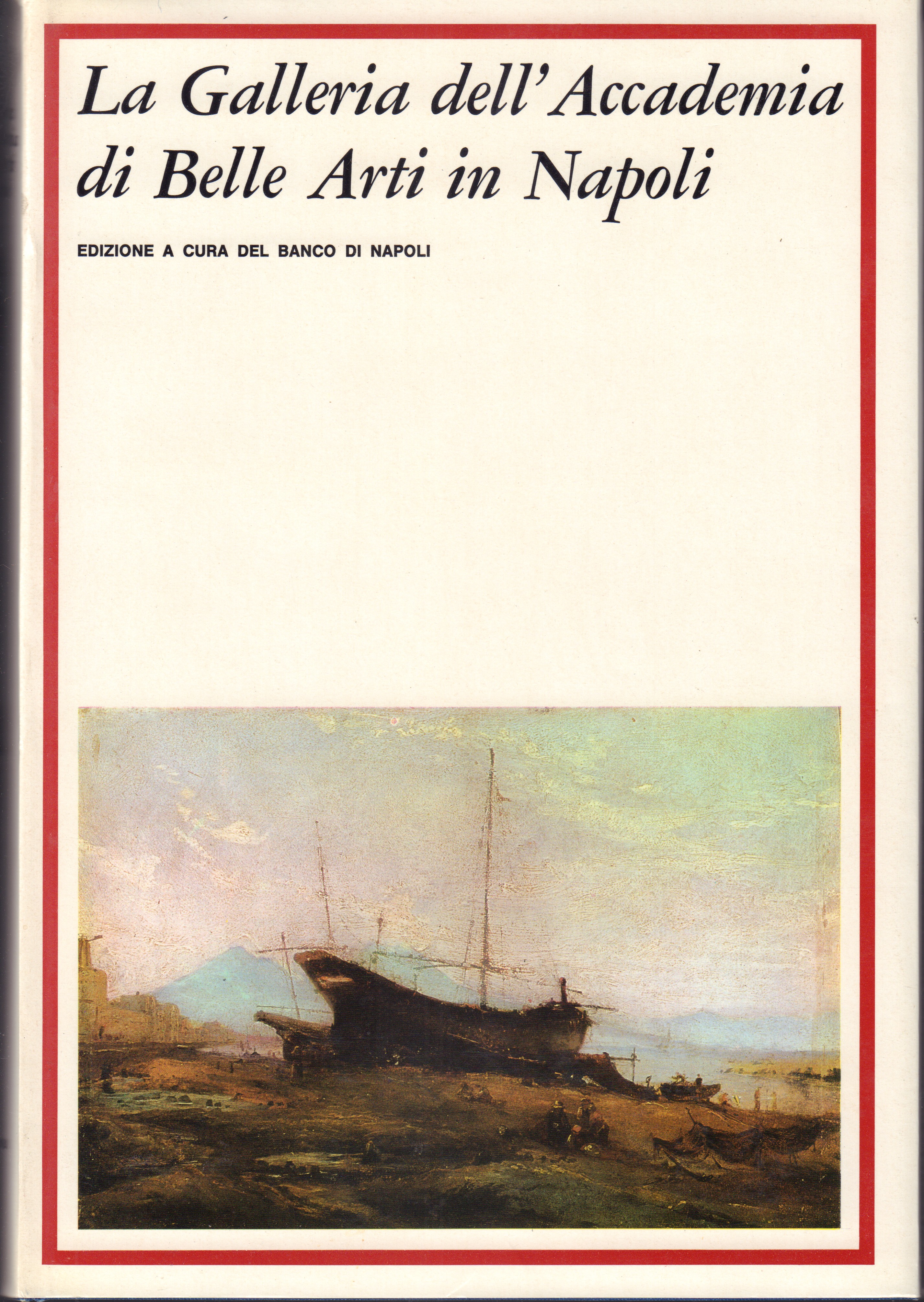 La Galleria dell'Accademia di Belle Arti in Napoli
