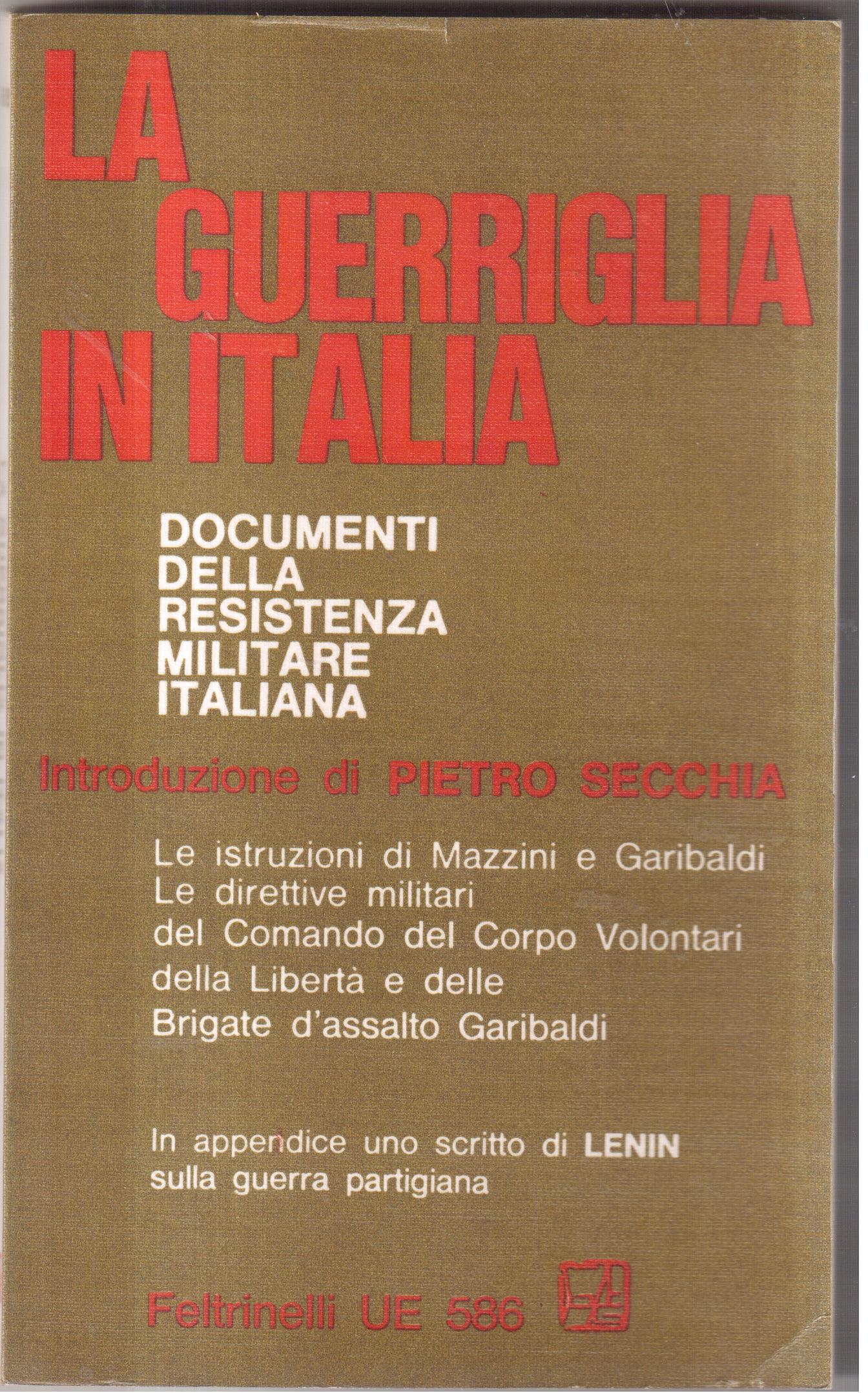 La guerriglia in Italia- Documenti della Resistenza militare italiana- Introduzione …