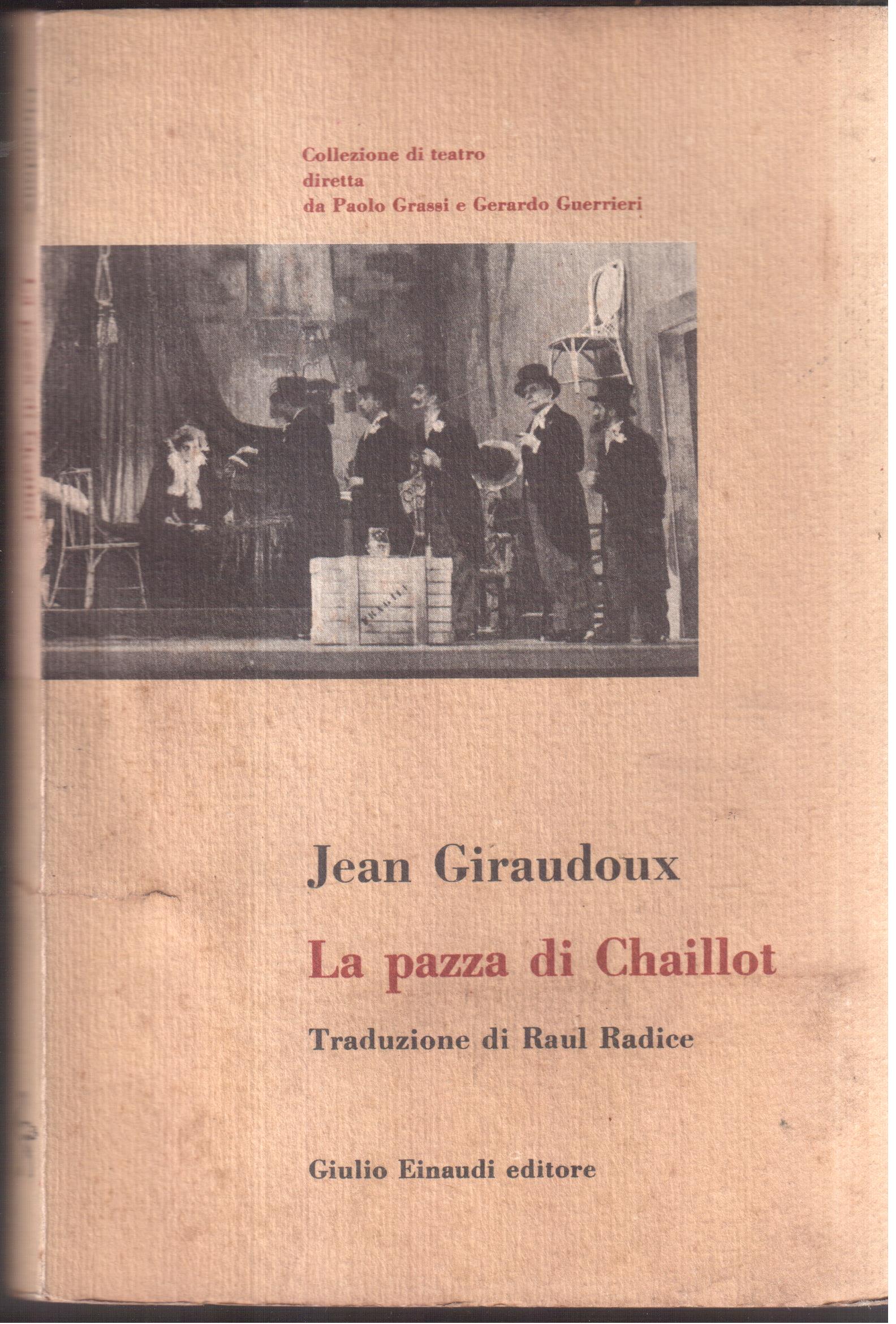 La pazza di Chaillot Traduzione di Raul Radice