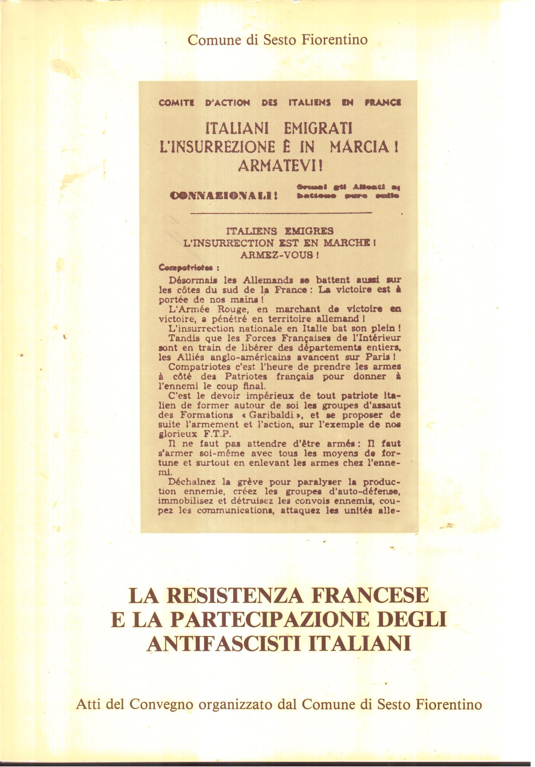 La Resistenza francese e la partecipazione degli antifascisti italiani Atti …