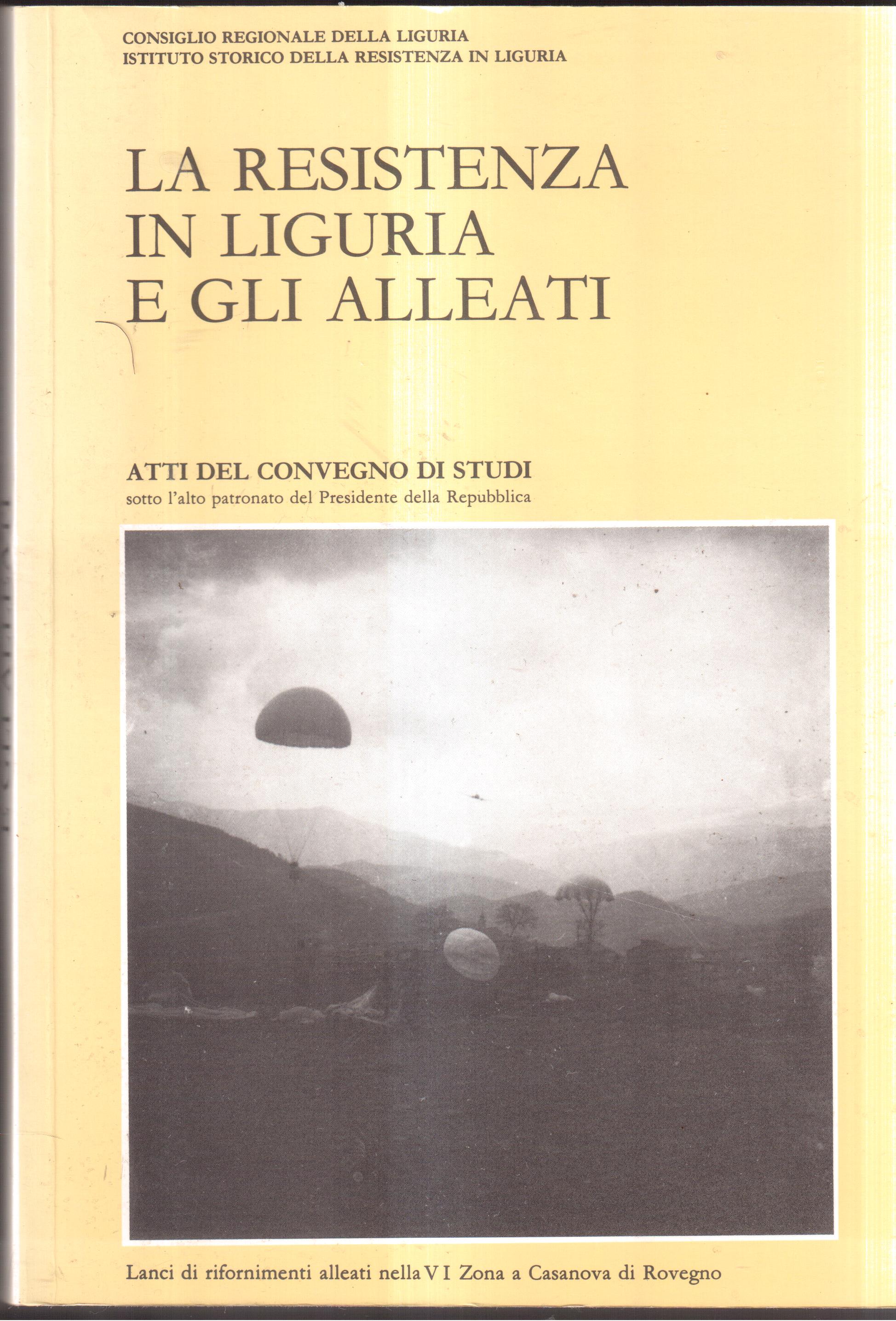 La Resistenza in Liguria e gli alleati Atti del Convegno …