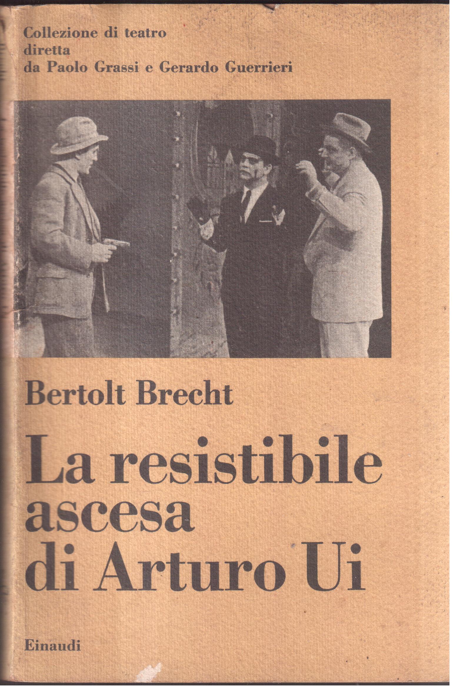 La resistibile ascesa di Arturo Ui Prefazione di Cesare Cases …