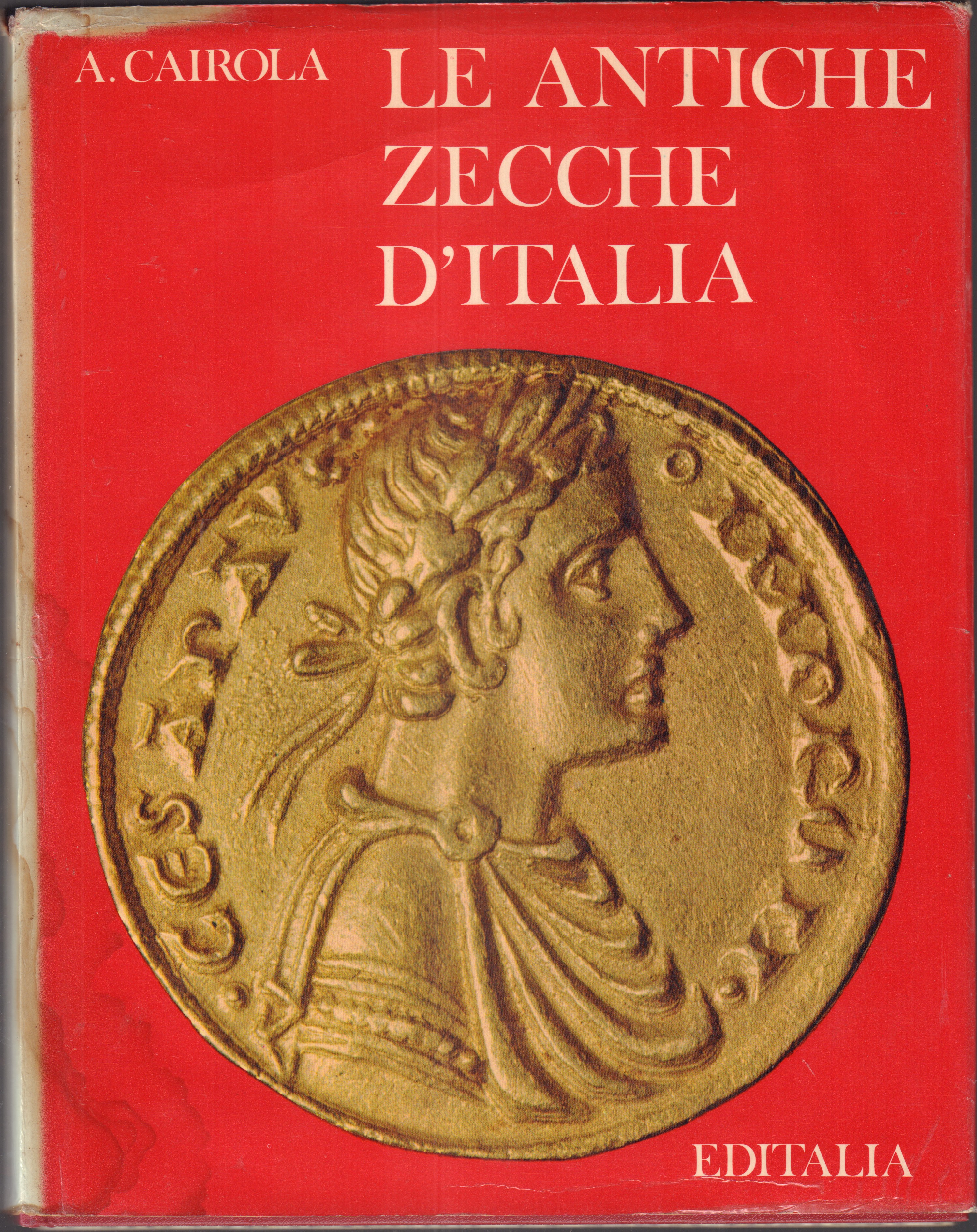 Le antiche Zecche d' Italia