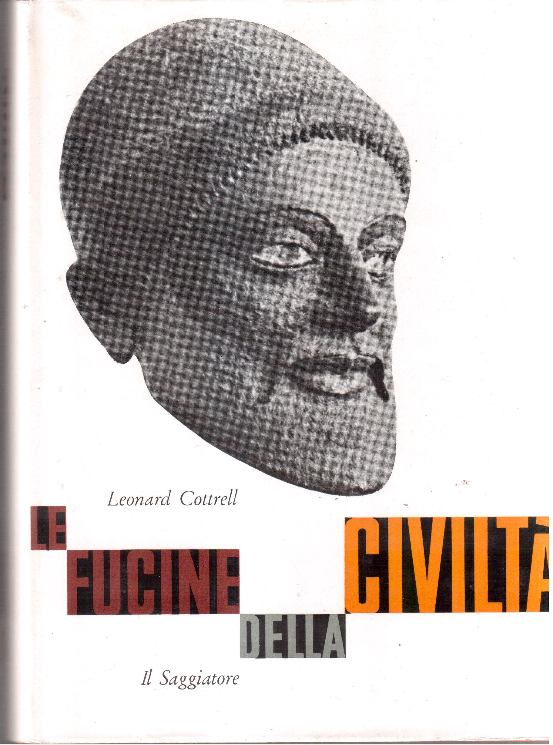 Le fucine della civiltà