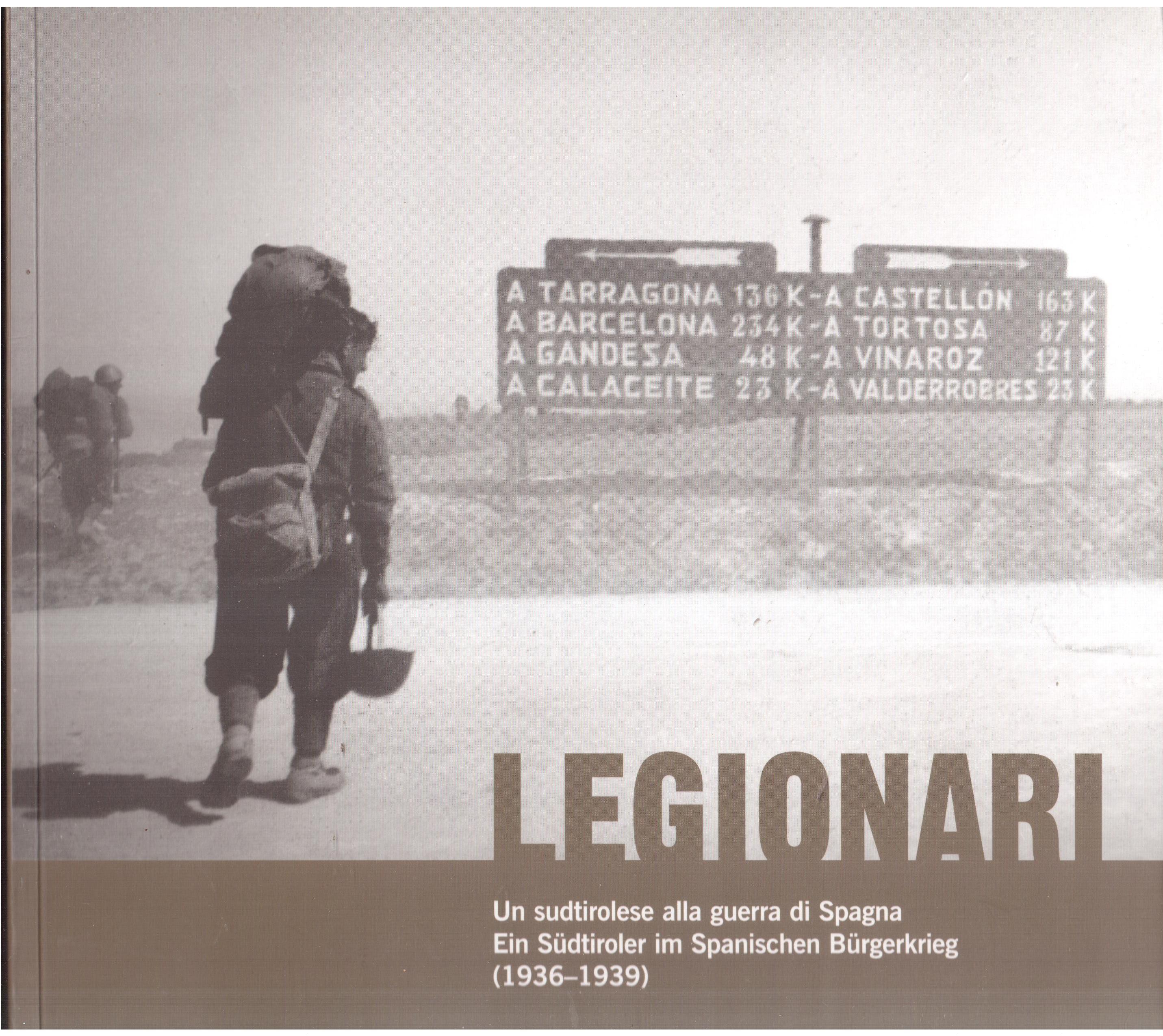 Legionari-Un sudtirolese alla guerra di Spagna