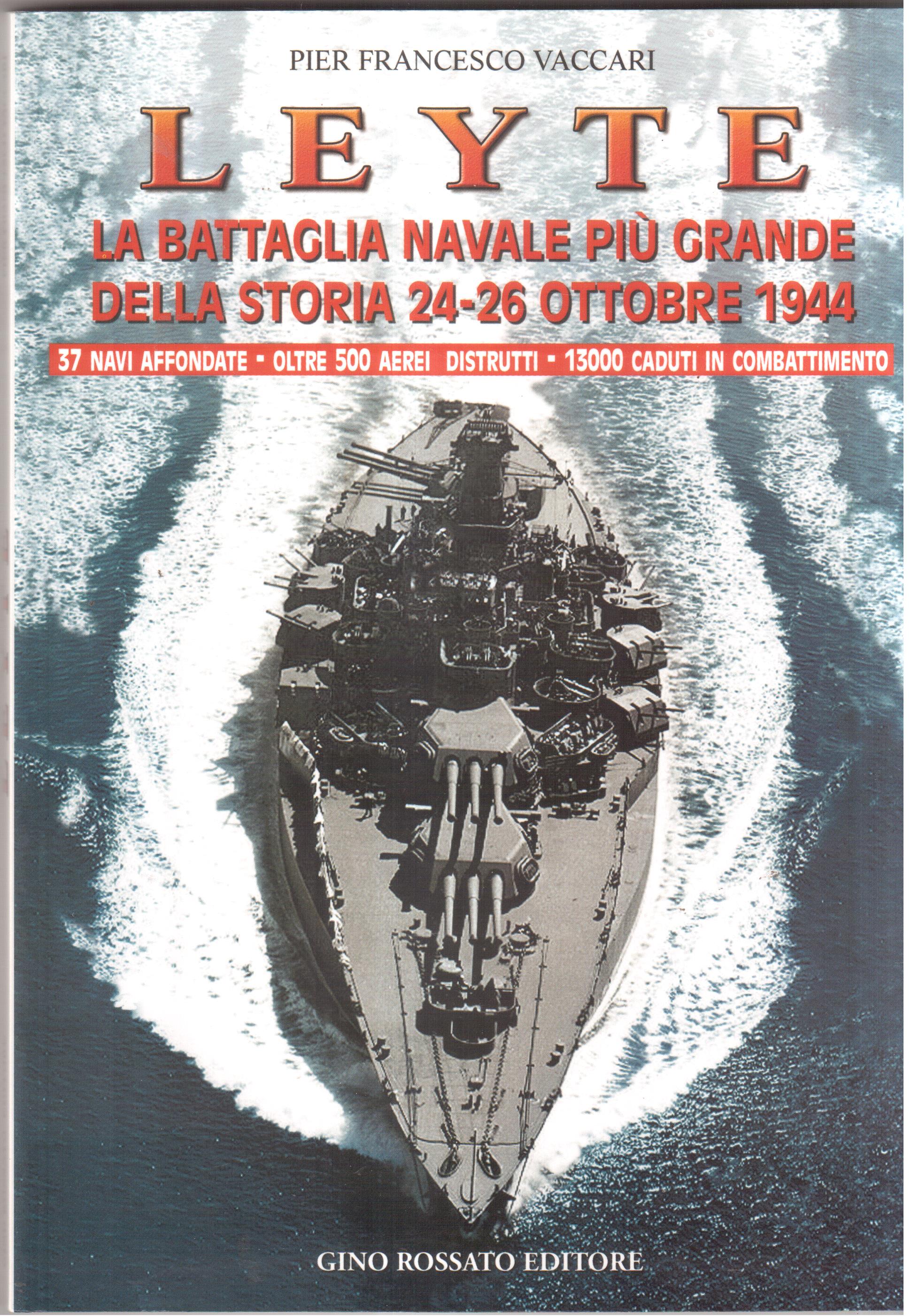 Leyte-La battaglia navale più grande della storia- 24-26 ottobre 1944