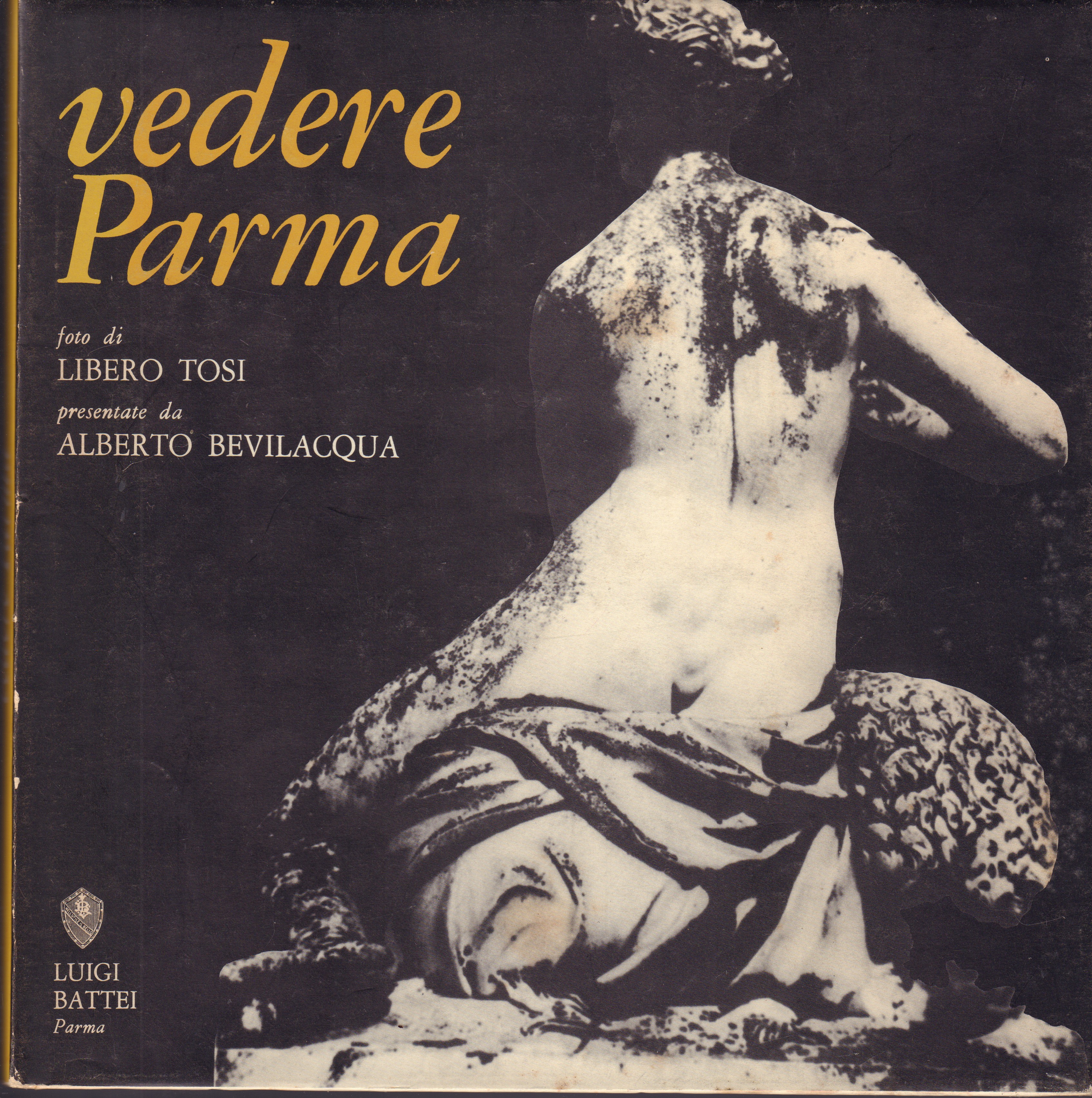 Libero Tosi- Vedere Parma