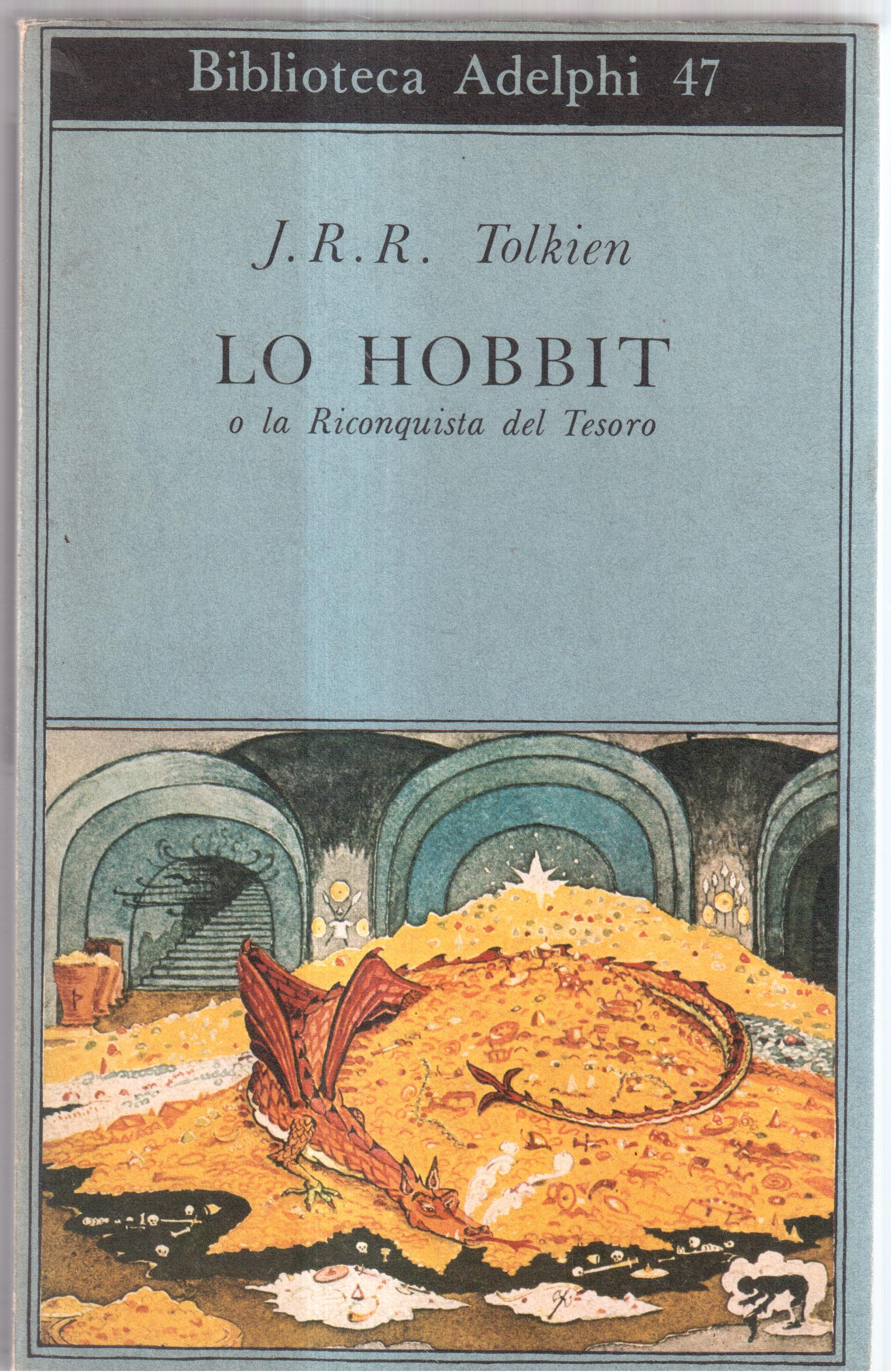 Lo Hobbit o la Riconquista del Tesoro