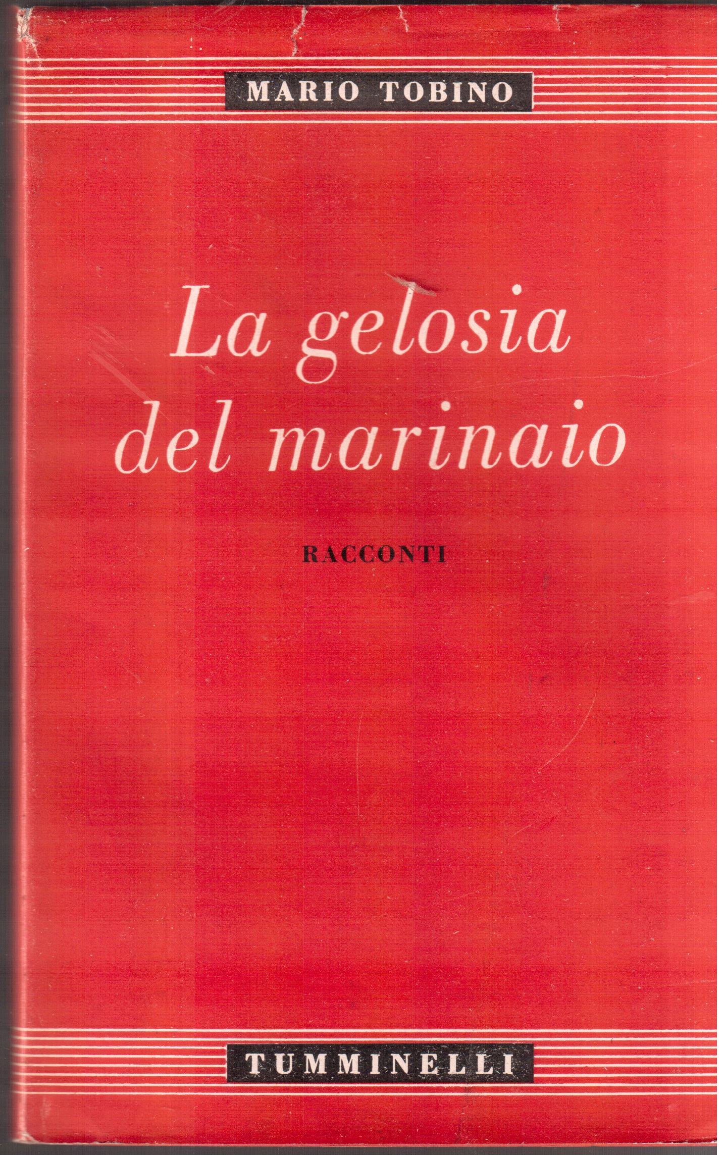Mario Tobino-La gelosia del marinaio-Racconti-Prima edizione