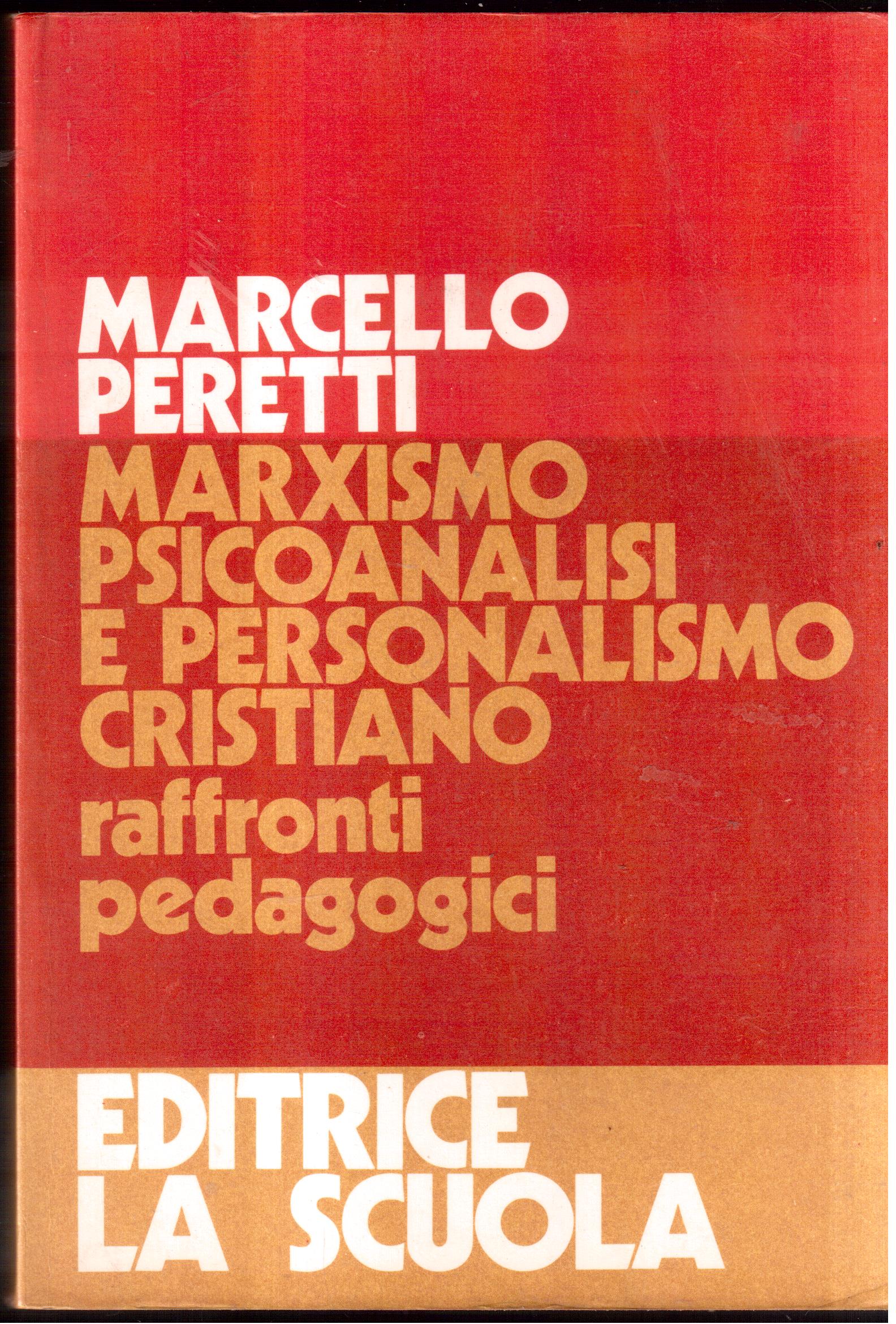 Marxismo, psicoanalisi e personalismo cristiano Raffronti pedagogici