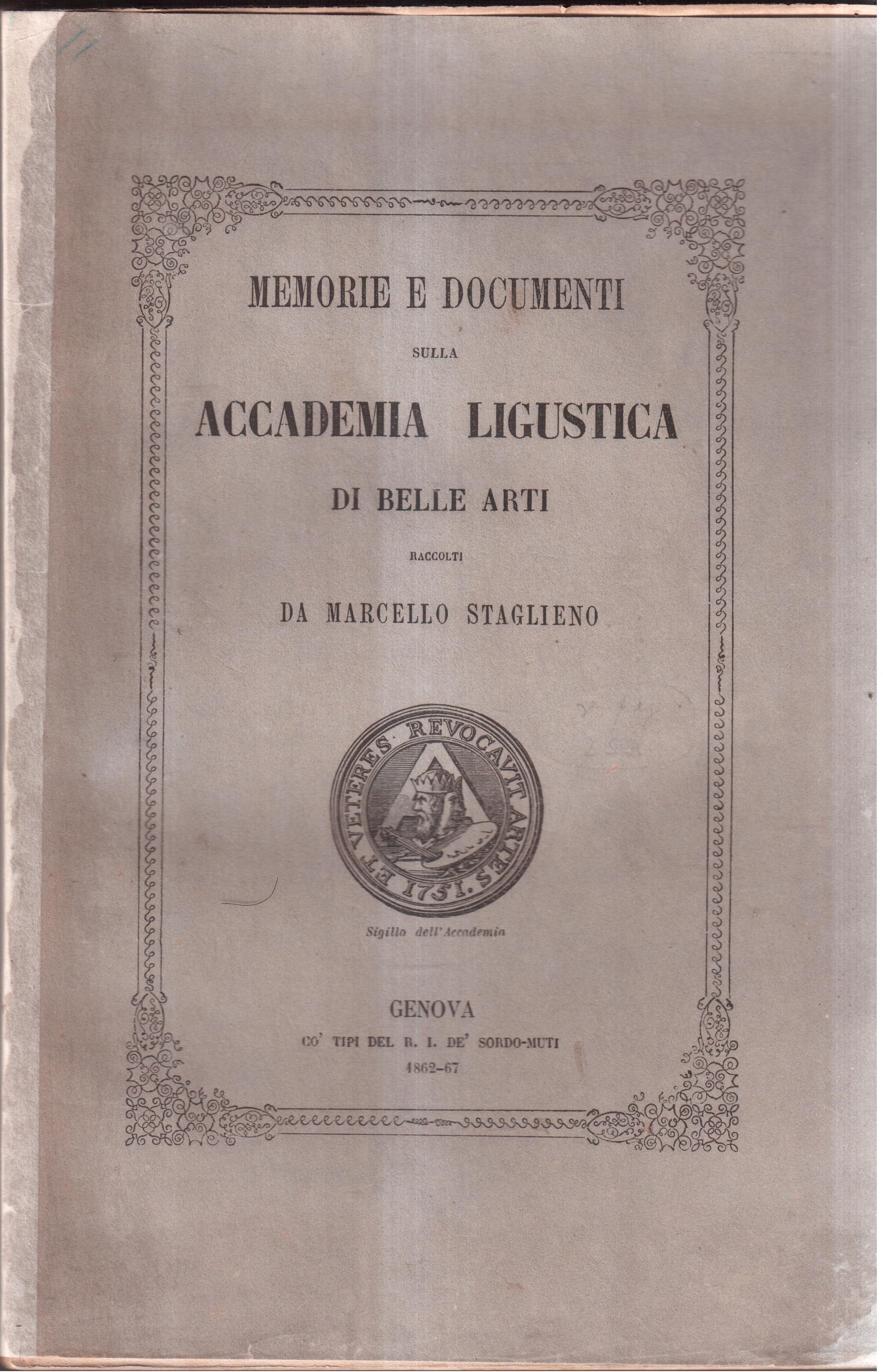 Memorie e documenti sulla Accademia Ligustica di Belle Arti
