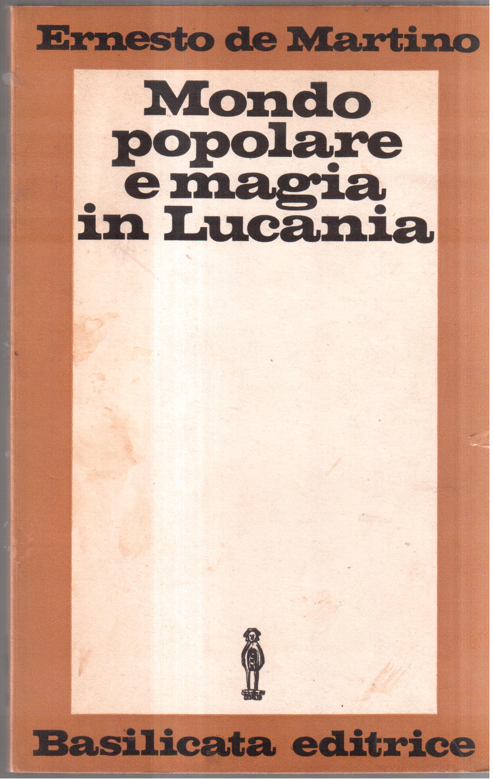 Mondo popolare e magia in Lucania- a cura e con …